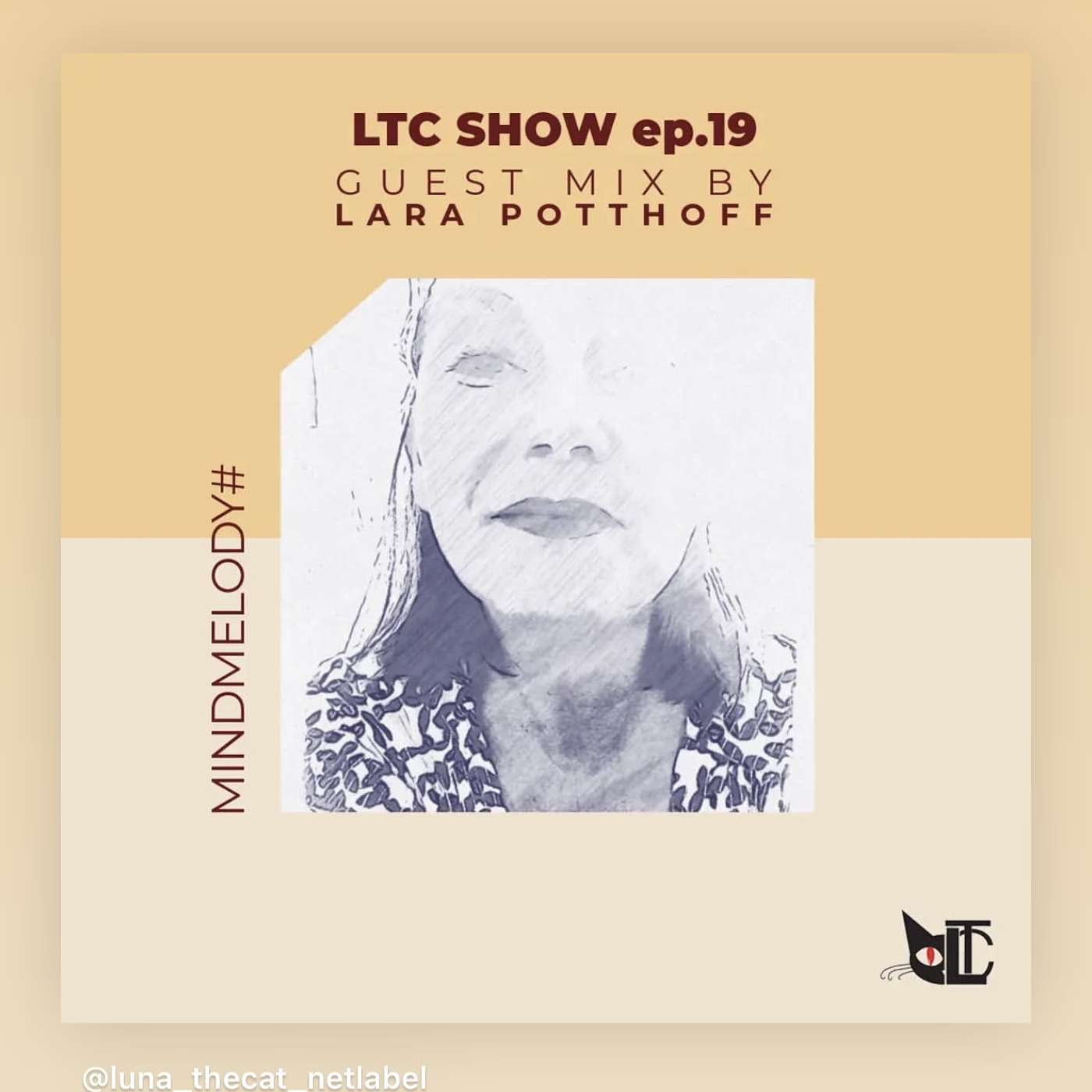 LTC Show ep 19 Guestmix by Lara Potthoff ≈ mindmelody# 032024