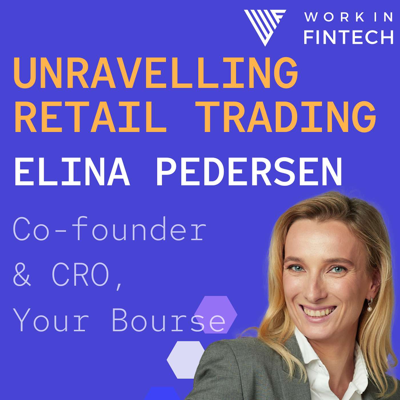 Unraveling Retail Trading: Insights from Elina Pedersen on Fintech Innovations and Leadership thumbnail