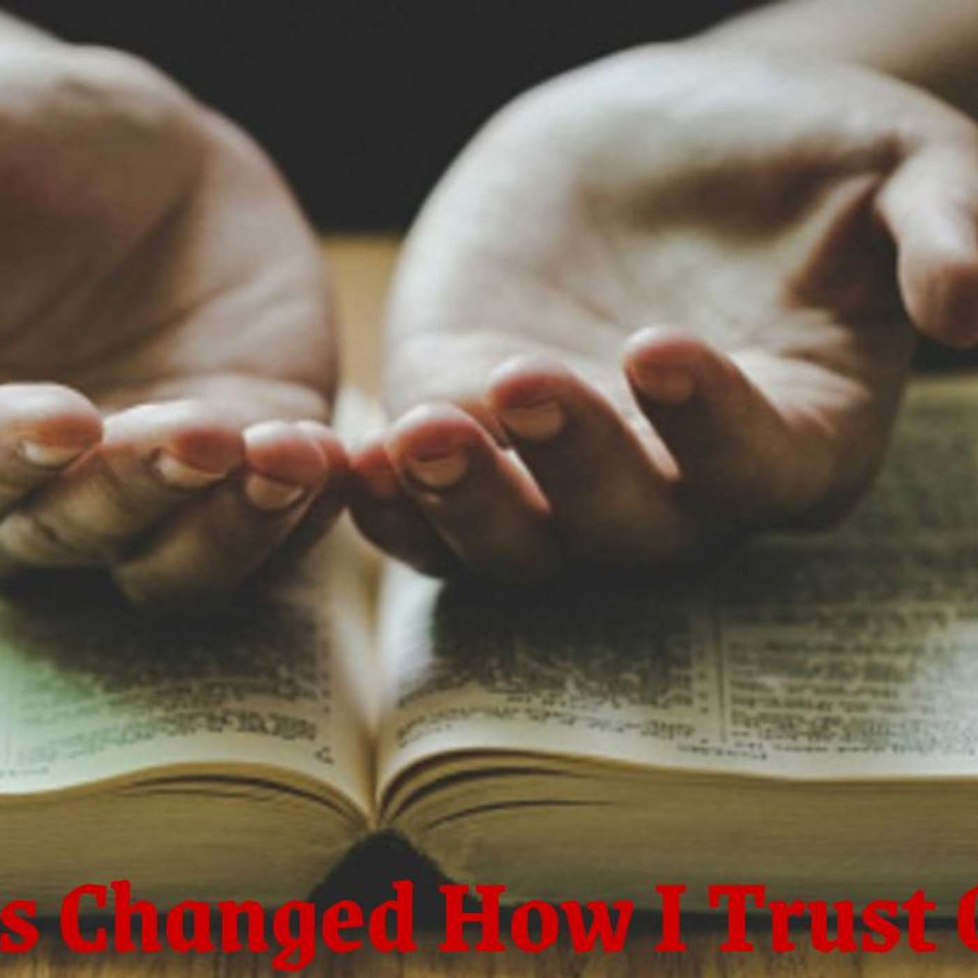 How do I know I can trust God's Word? episode artwork