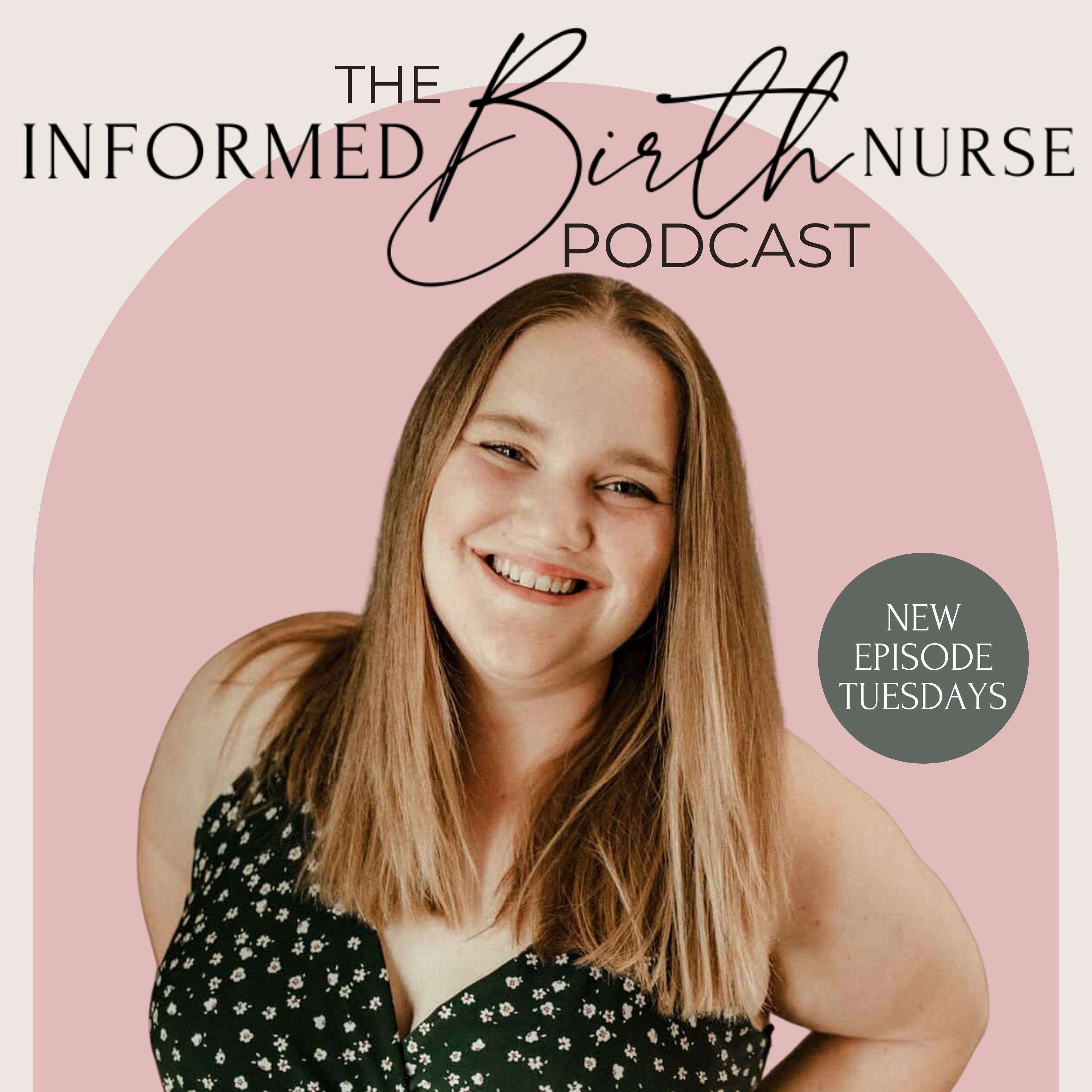 The Informed Birth Nurse Podcast cover art