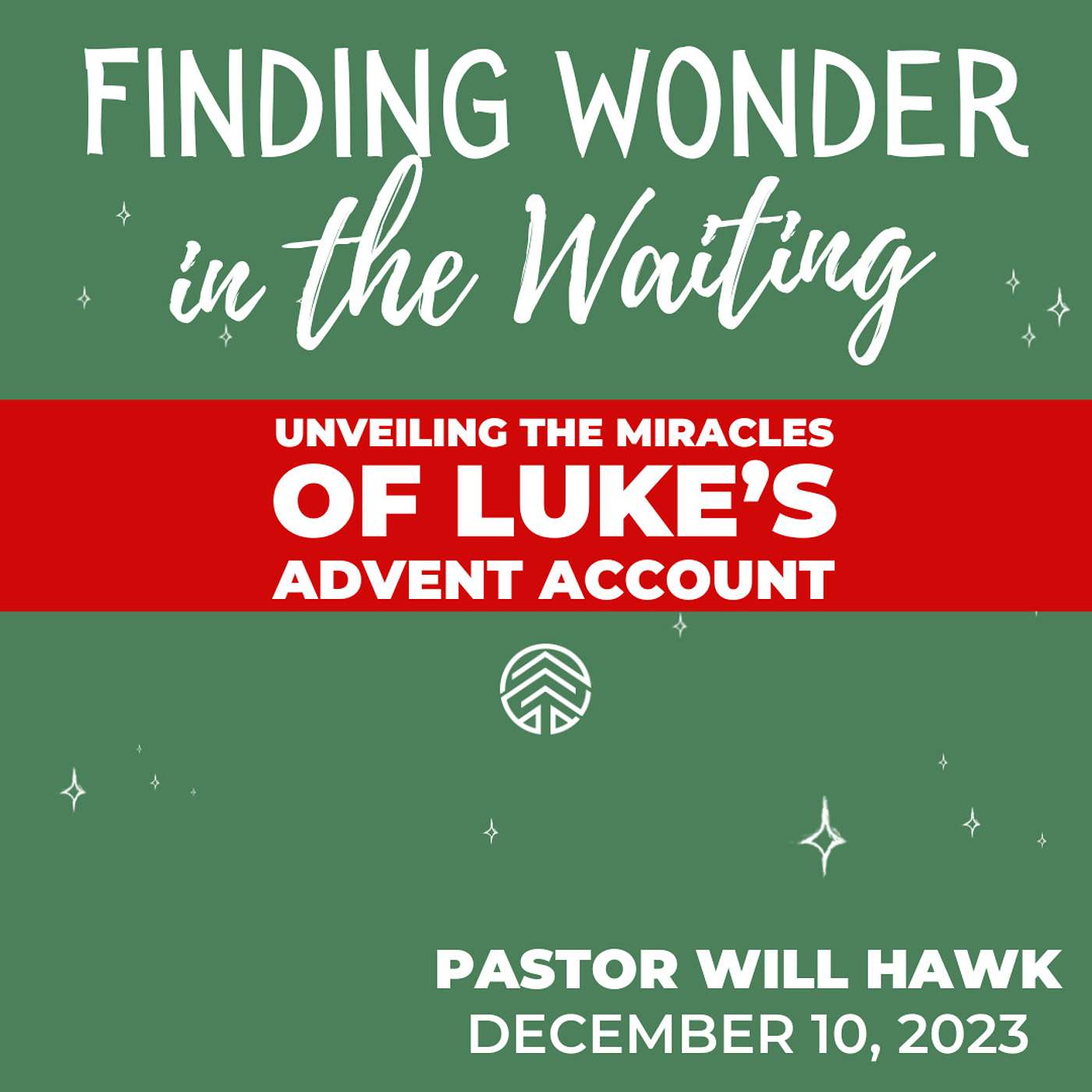 Finding Wonder in the Waiting | Pastor Will Hawk December 10, 2023