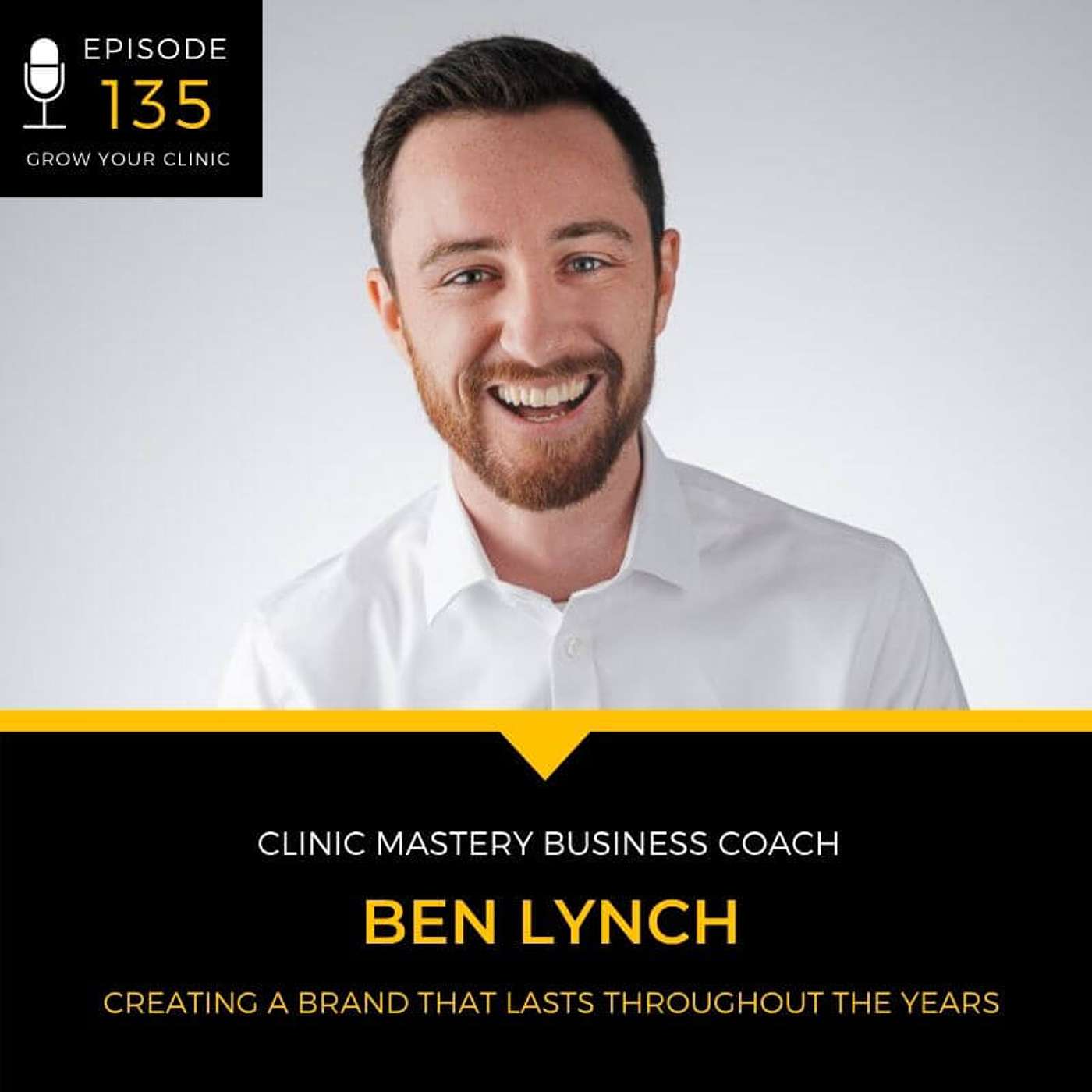 135 - Creating a Brand That Lasts Throughout the Years episode artwork