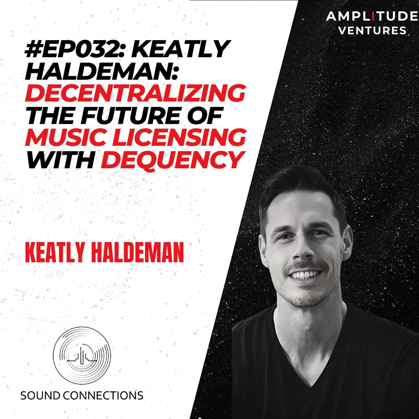 #032: FOUNDER: Keatly Haldeman: Decentralizing the Future of Music Licensing