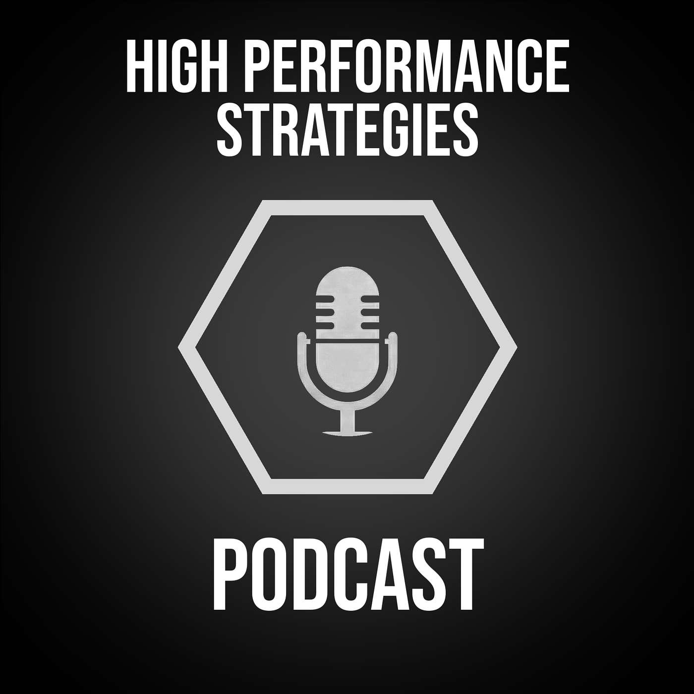 High Performance Strategies Podcast