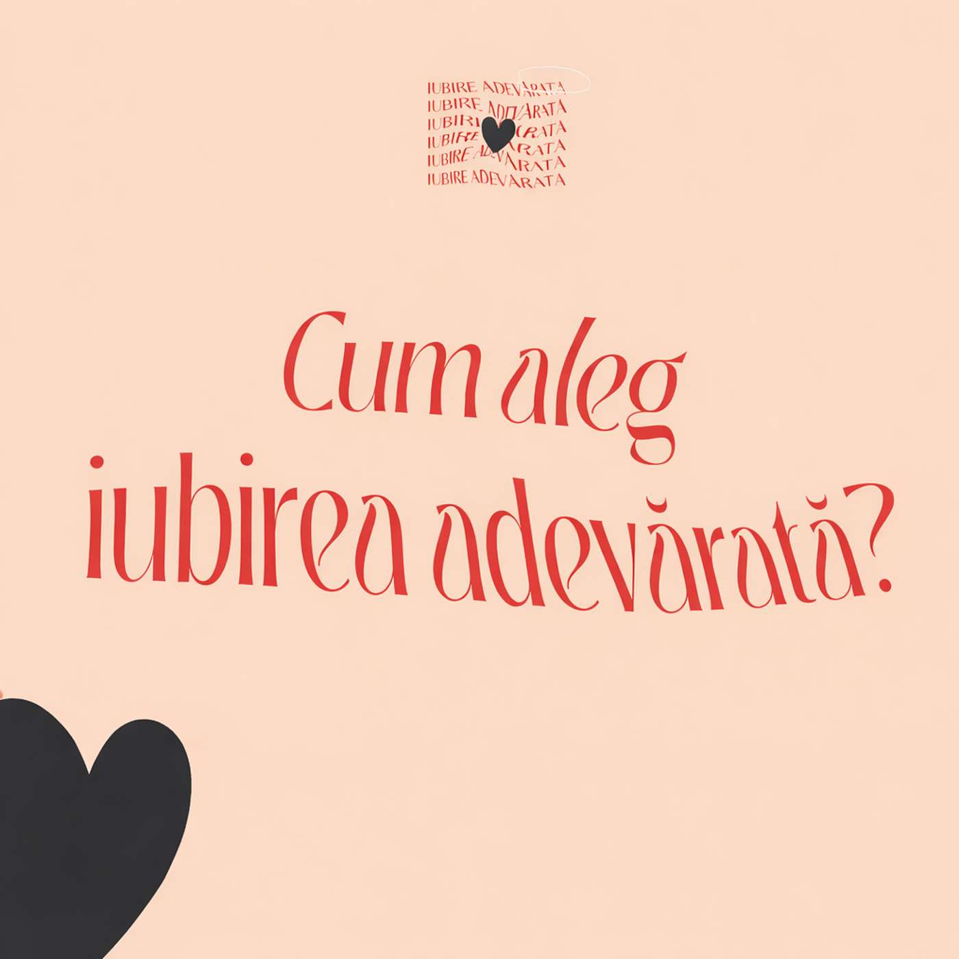 Cum aleg iubirea adevǎratǎ ? | Iubire Adevǎratǎ (2) | Ninio Decean episode artwork