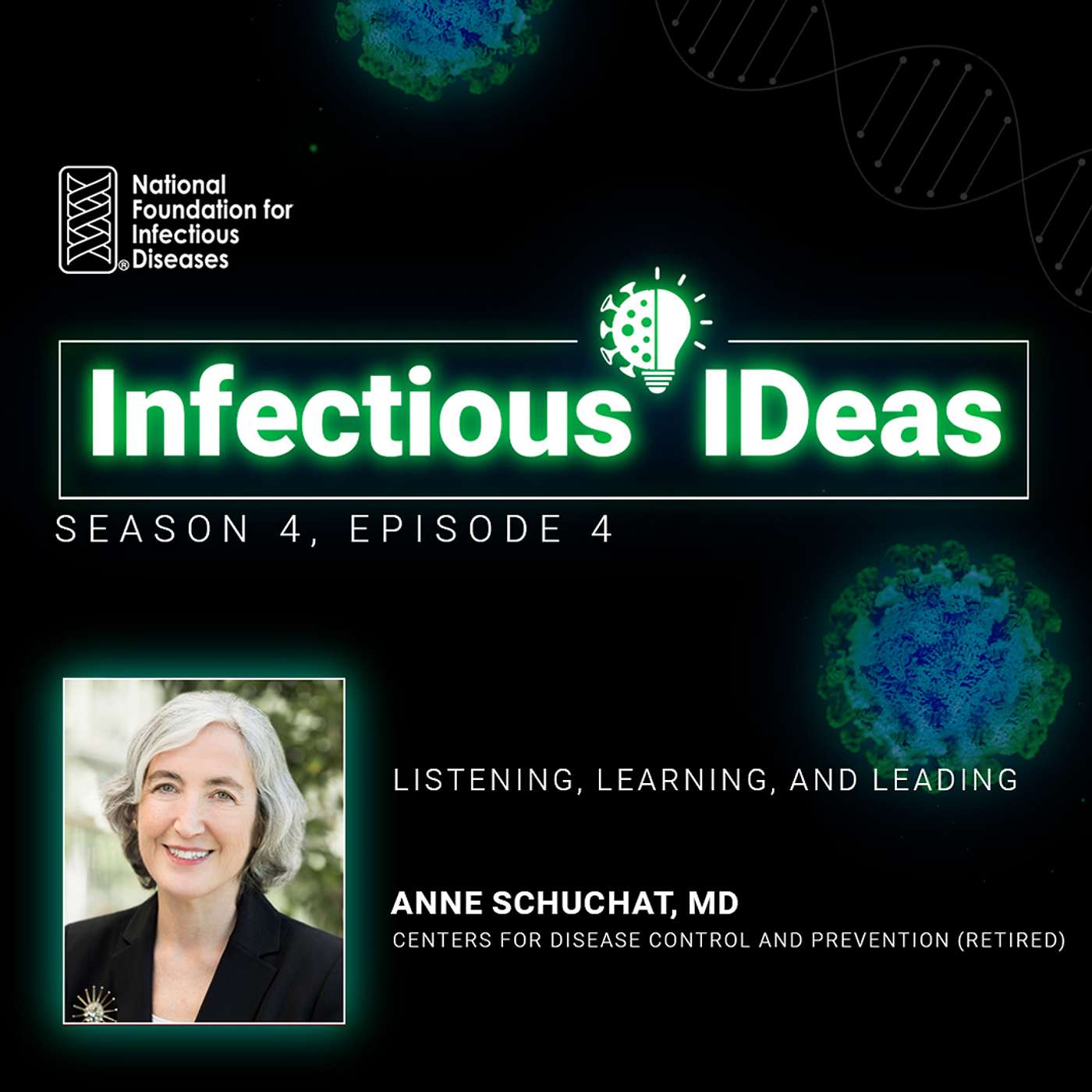 Listening, Learning, and Leading with Anne Schuchat, MD