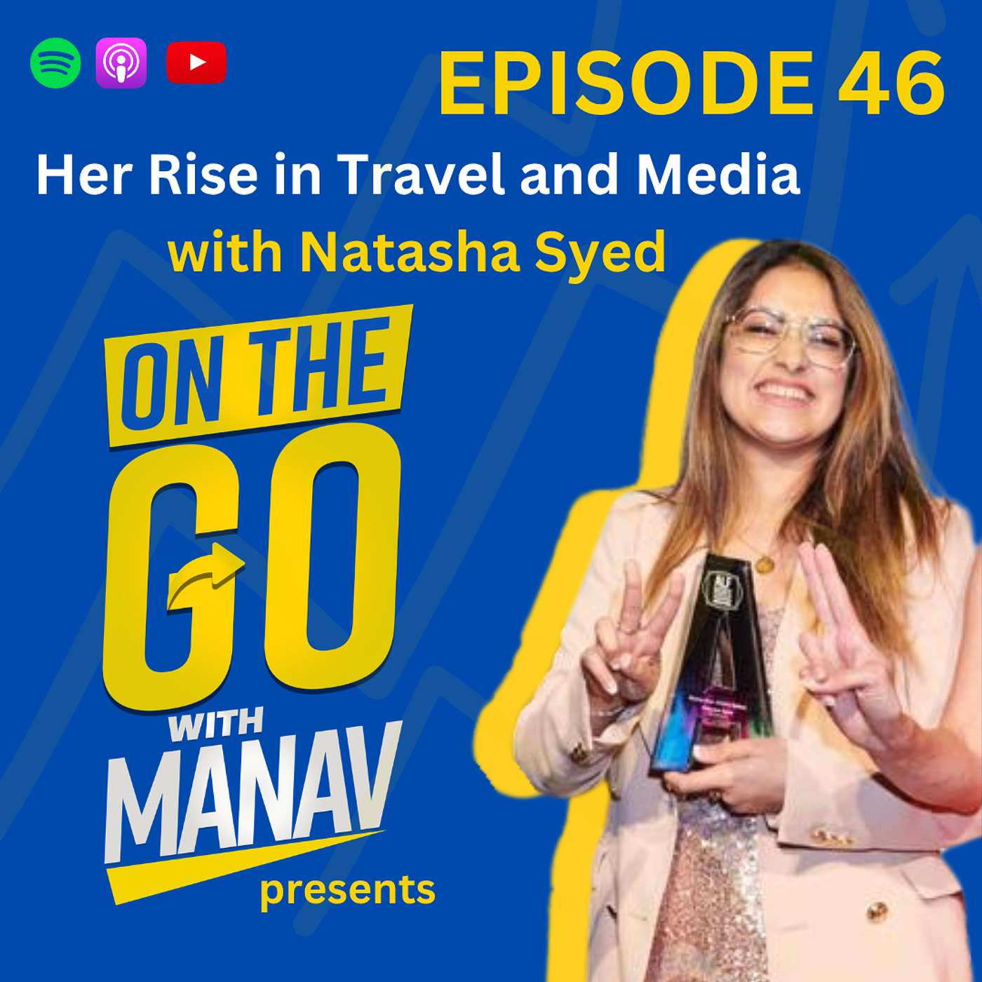 Her Rise in Travel and Media with Natasha Syed episode artwork