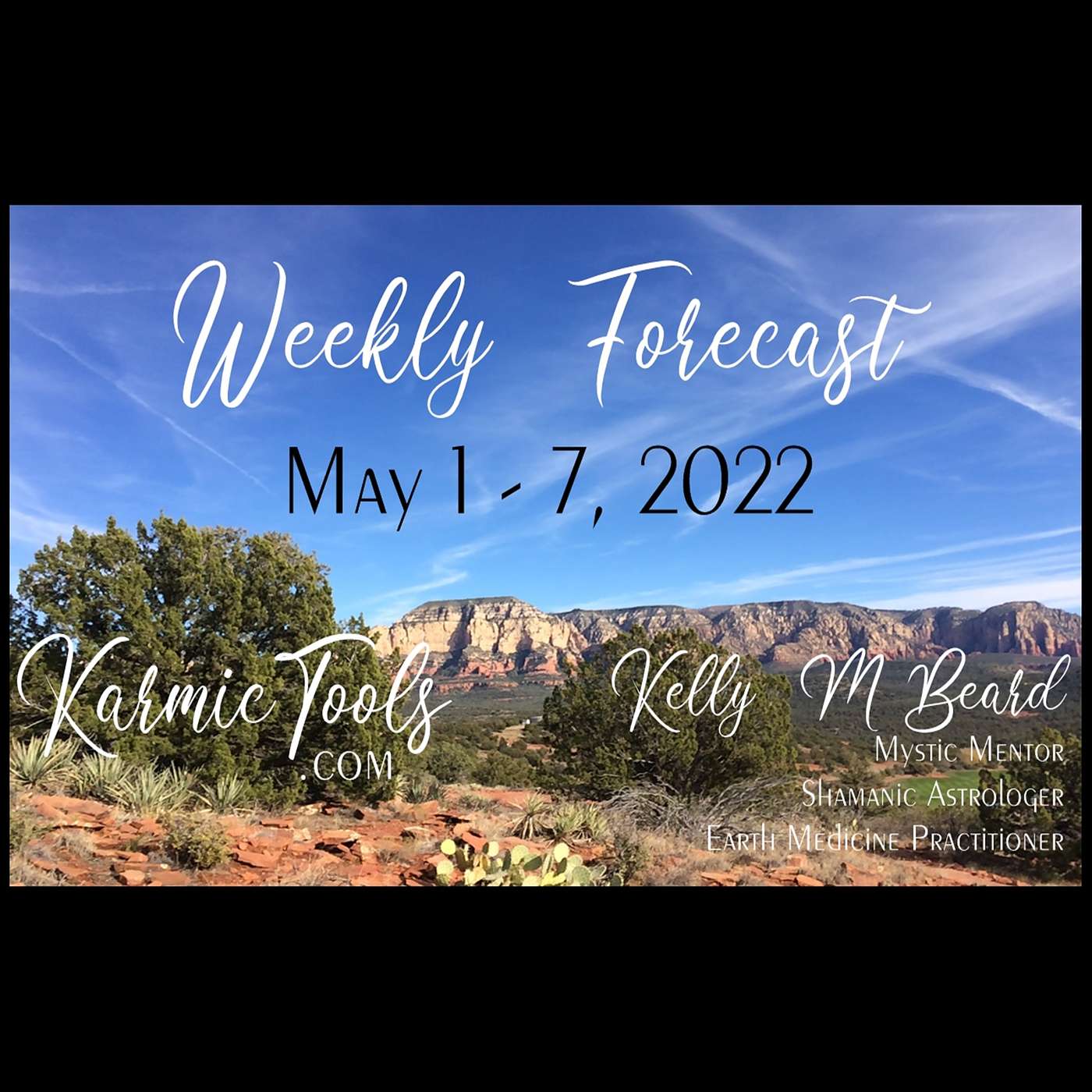 May 1 - 7, 2022 KarmicTools Weekly Forecast