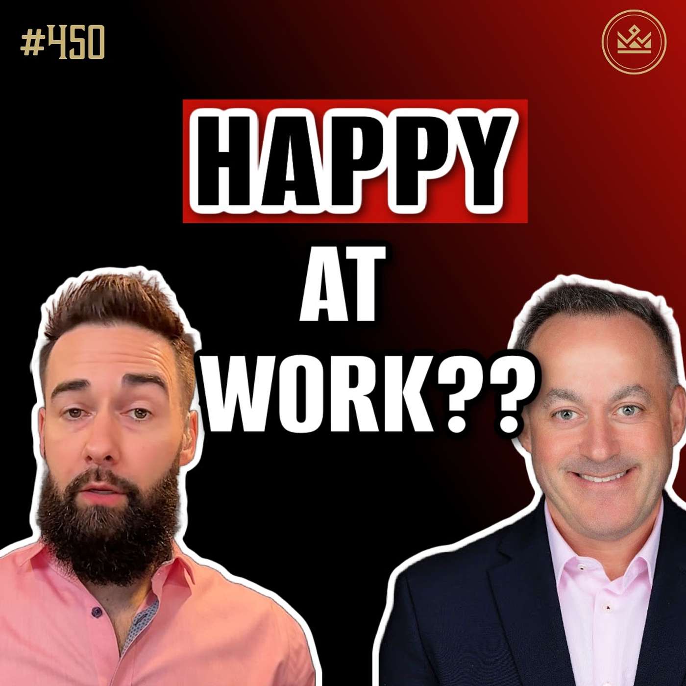 450 | How To Build A Happy Workplace