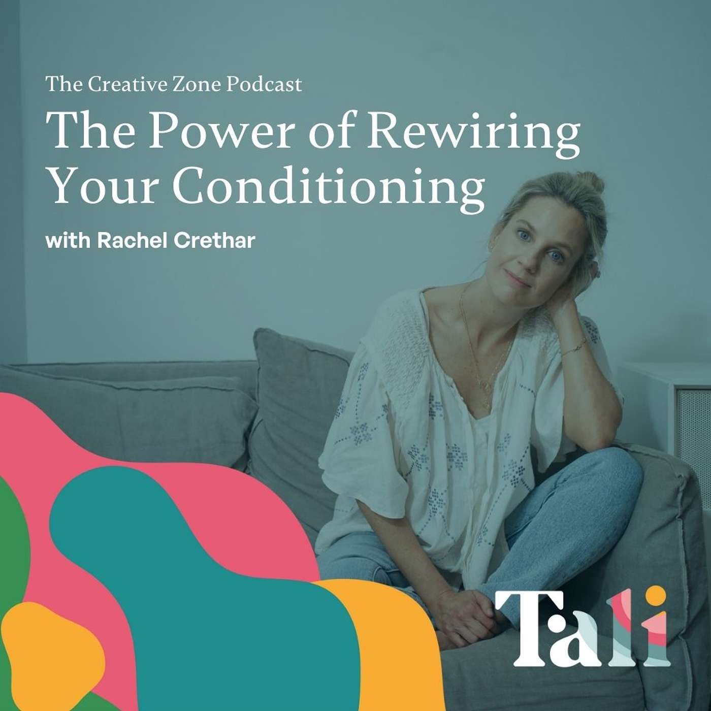 The Power Of Rewiring Your Conditioning with Rachel Crethar