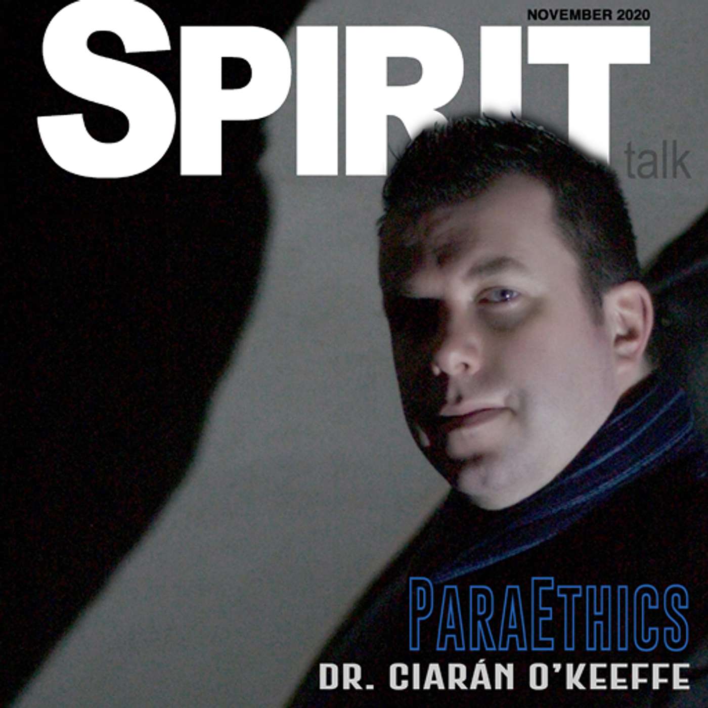 #120 - Importance of ParaEthics in Investigating Haunted Experiences with Dr. Ciarán O’Keeffe episode artwork