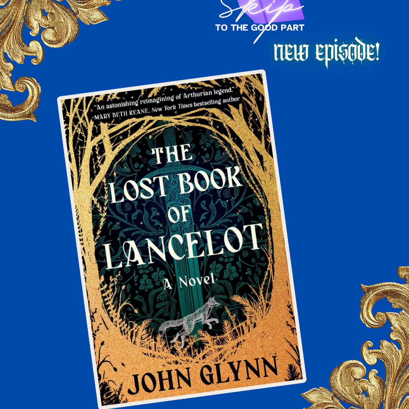 We talk Camelot and the Reimagining of Lancelot with the Amazing John Glynn! episode artwork