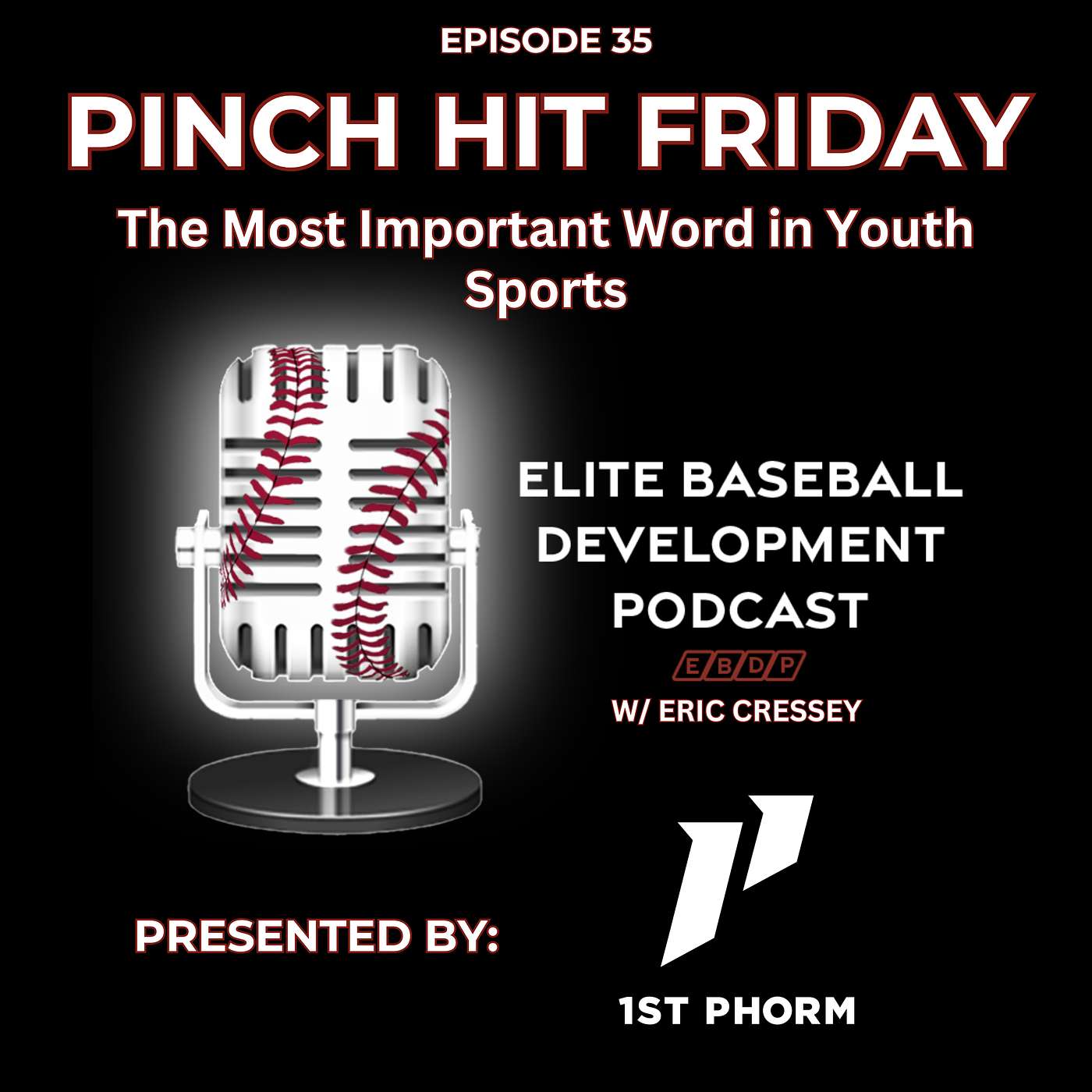 Pinch Hit Friday #35 - The Most Important Word in Youth Sports