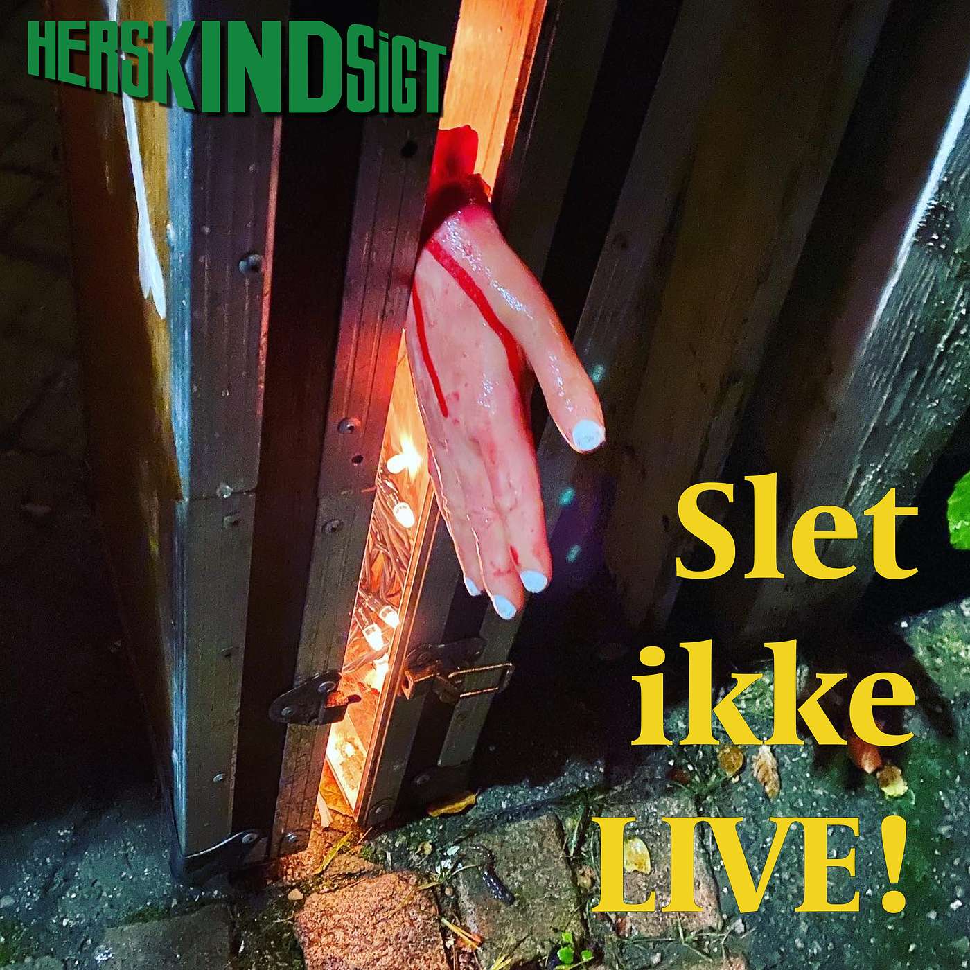 Slet ikke LIVE!