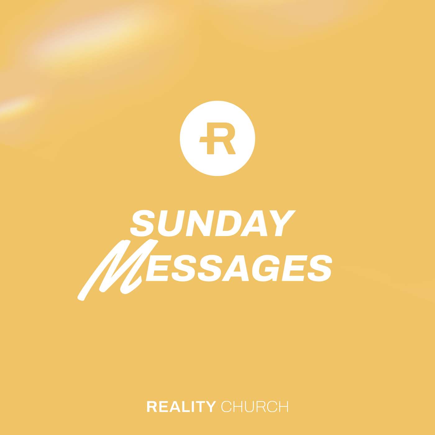 Reality Church Sunday Messages