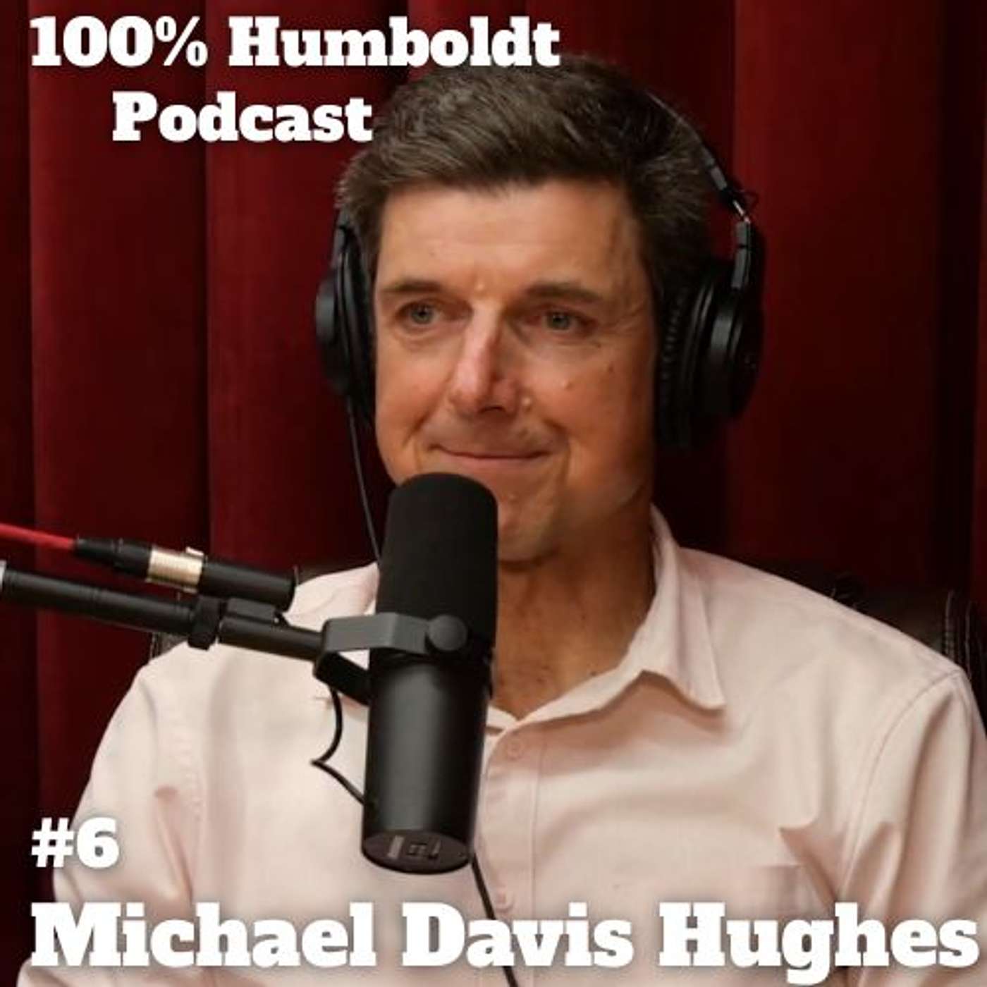 #6. Michael Davis Hughes- Wales to Humboldt County: A Journey of Adventure, Endurance Racing and the Power of Education episode artwork