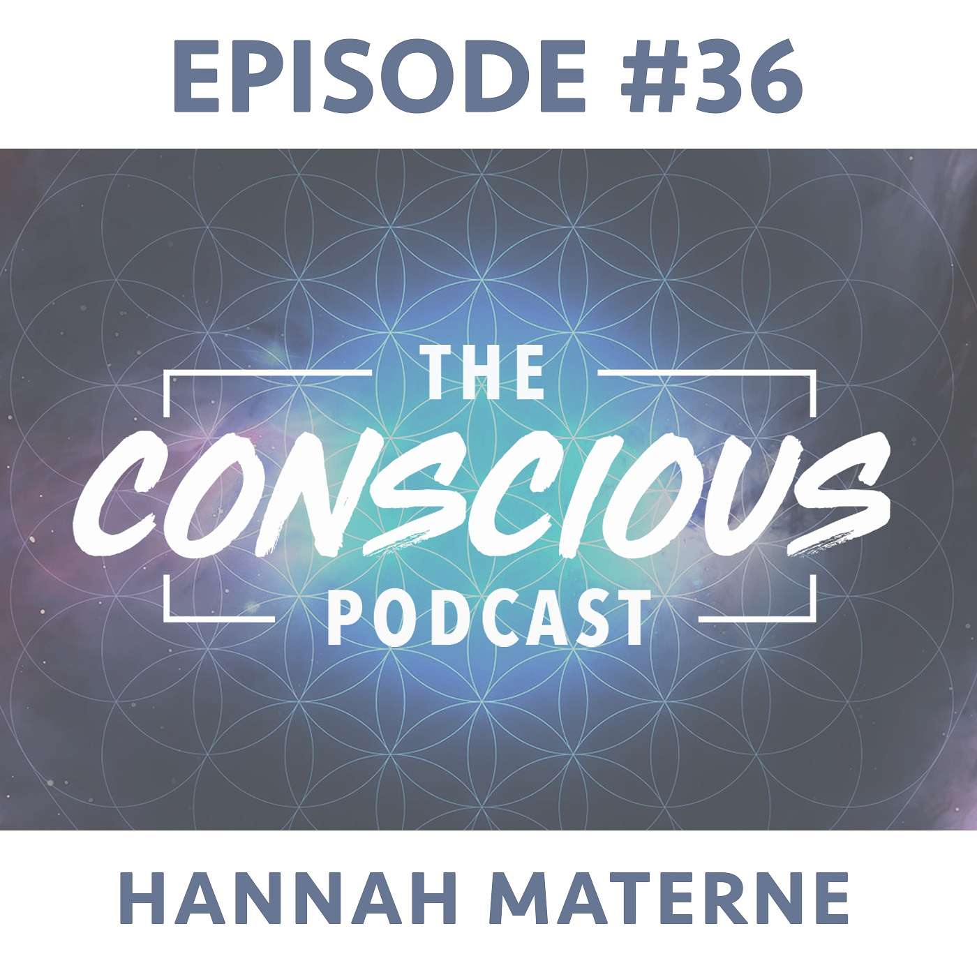 #36 - Hannah Materne on Empowering Affirmations, How to Stop Giving a F*ck & Listening to Yourself. episode artwork