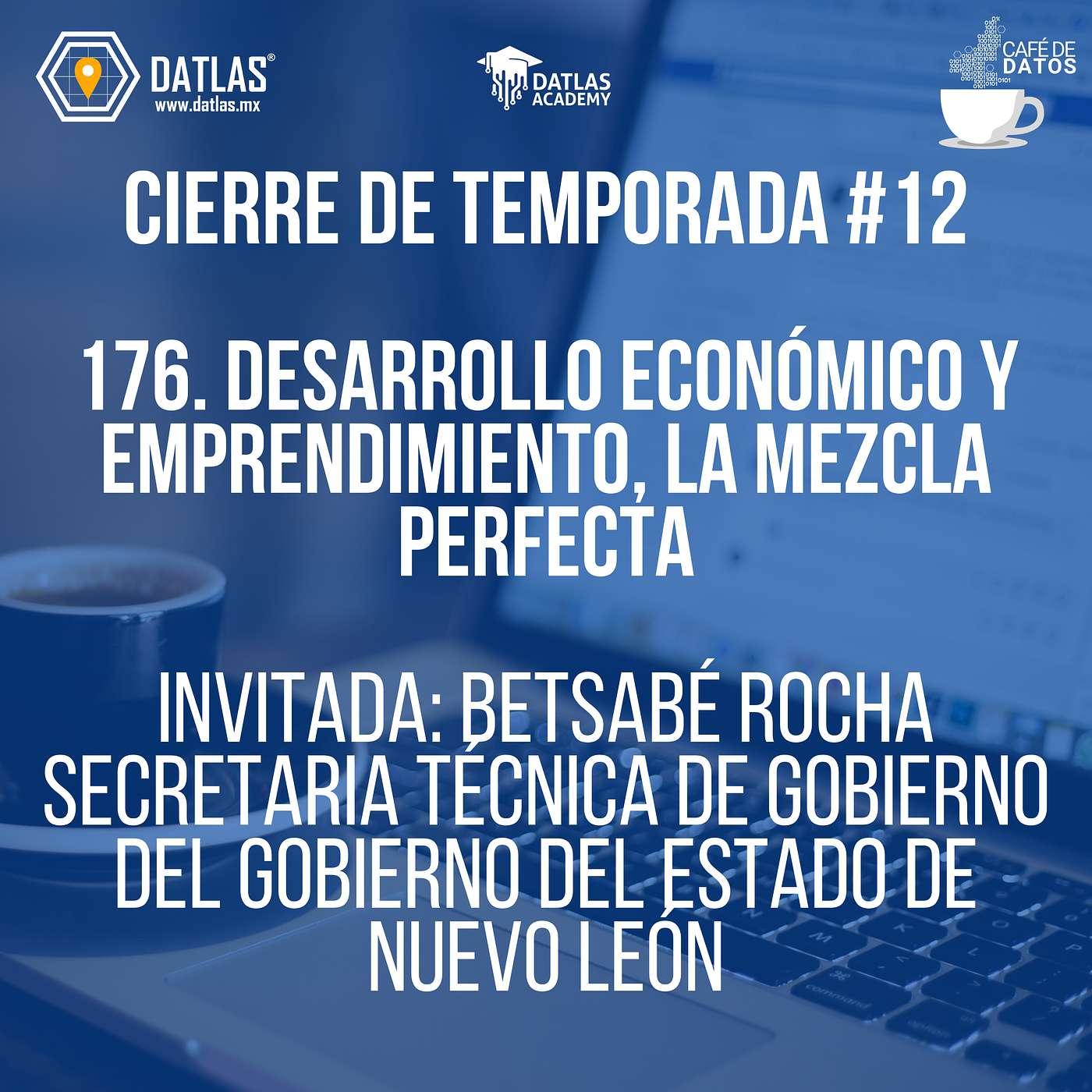 176. Desarrollo económico y emprendimiento, la mezcla perfecta - Invitada: Betsabé Rocha, Secretaria Técnica de Gobierno del Gobierno del Estado de Nuevo León 176. Desarrollo económico y emprendimiento, la mezcla perfecta - Invitada: Betsabé Rocha, Secretaria Técnica de Gobierno del Gobierno del Estado de Nuevo León