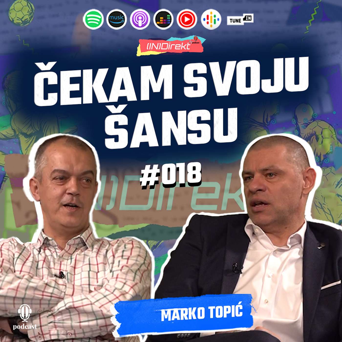 Marko Topić – Sa bauštele do San Sira za dvije godine  – (IN)Direkt 018