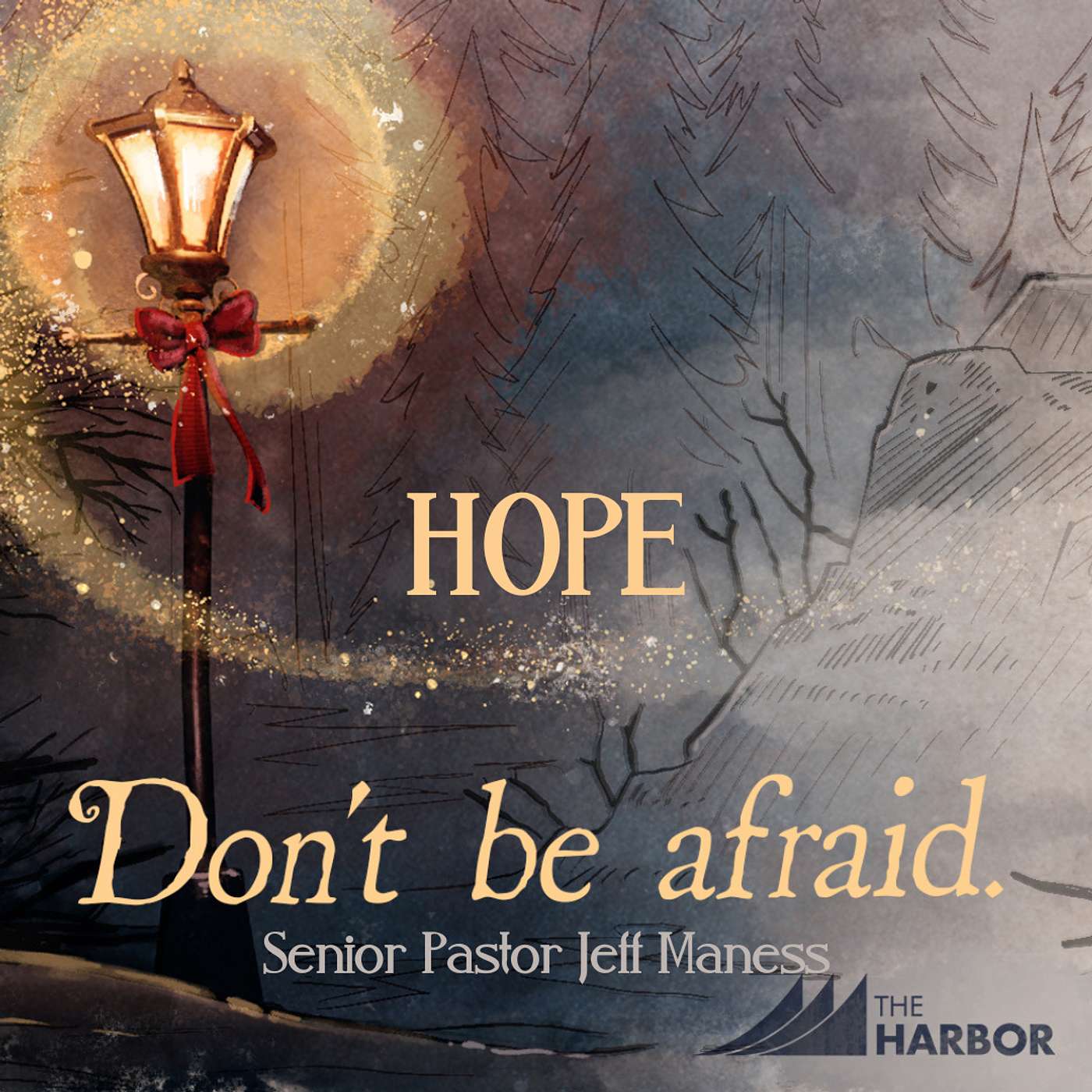 Don't Be Afraid: Hope
