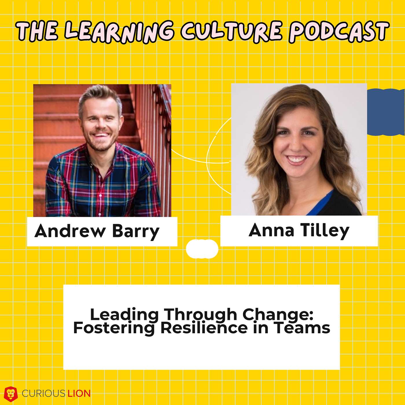 #89 - Leading Through Change: Fostering Resilience in Teams with Anna Tilley