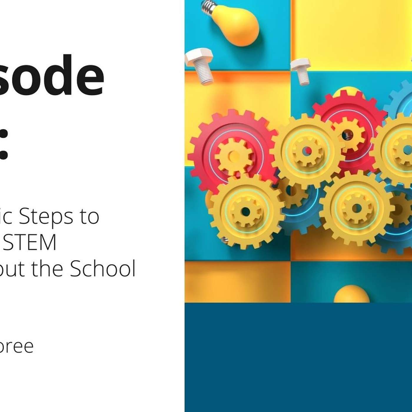 145: OTT: 5 Strategic Steps to Teaching STEM Throughout the School Year