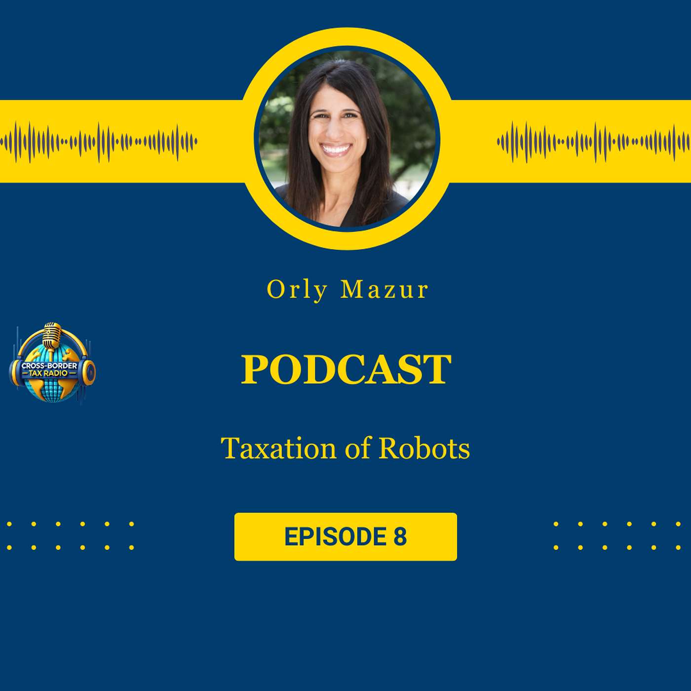 Taxation of Robots : Orly Mazur