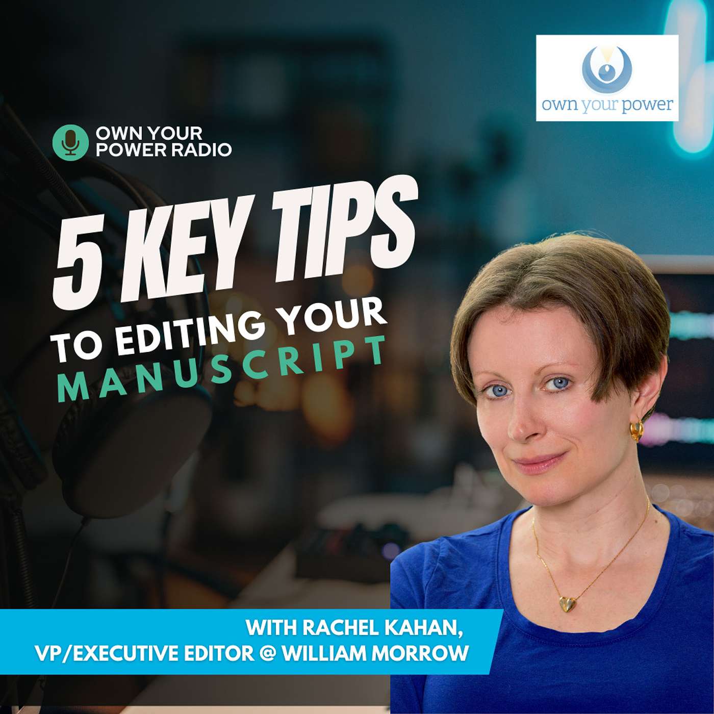 5 Steps to Editing Your Novel  (OYP Lifestyle Show Ep. 9)