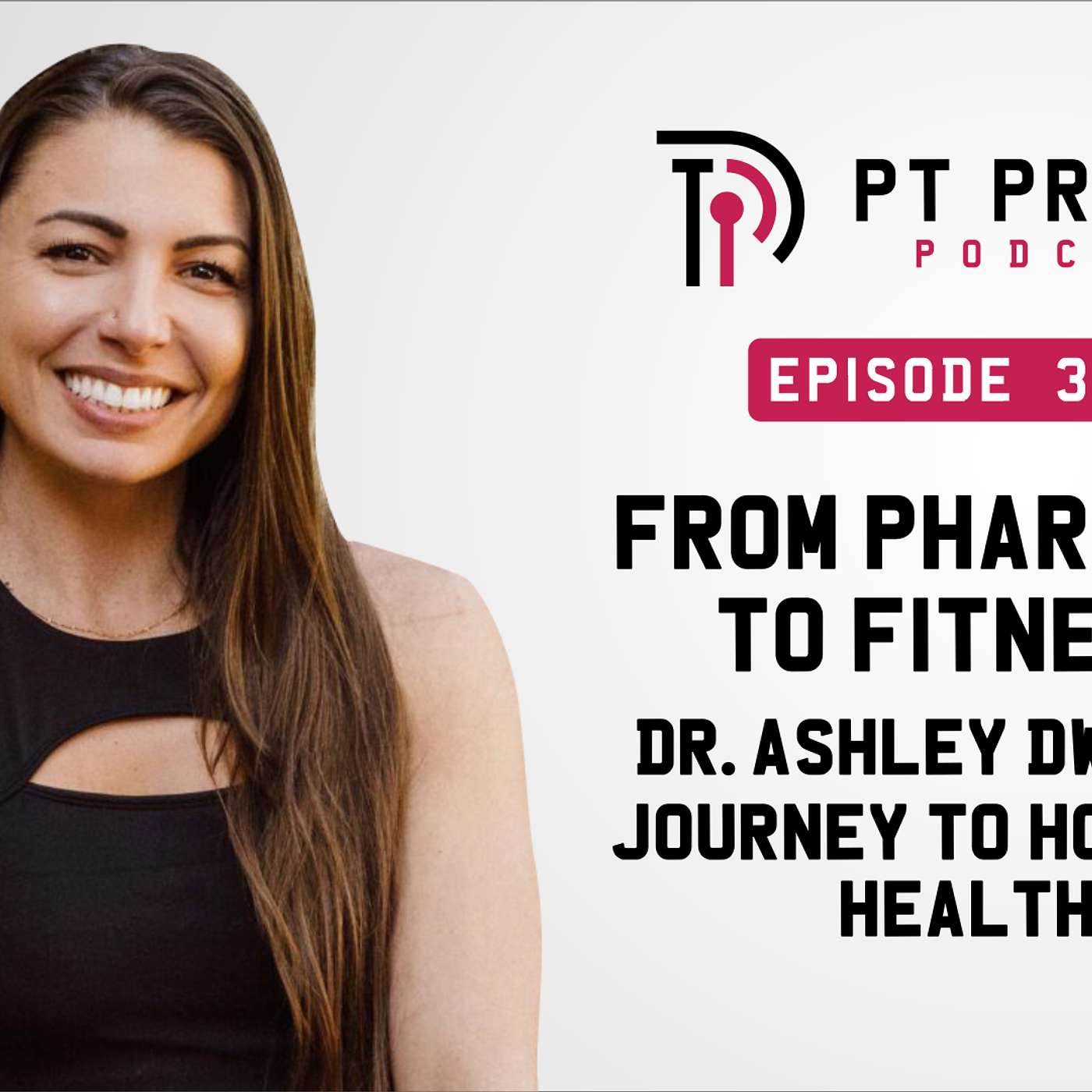 From Pharmacy to Fitness: Dr. Ashley Dwyer's Journey to Holistic Health