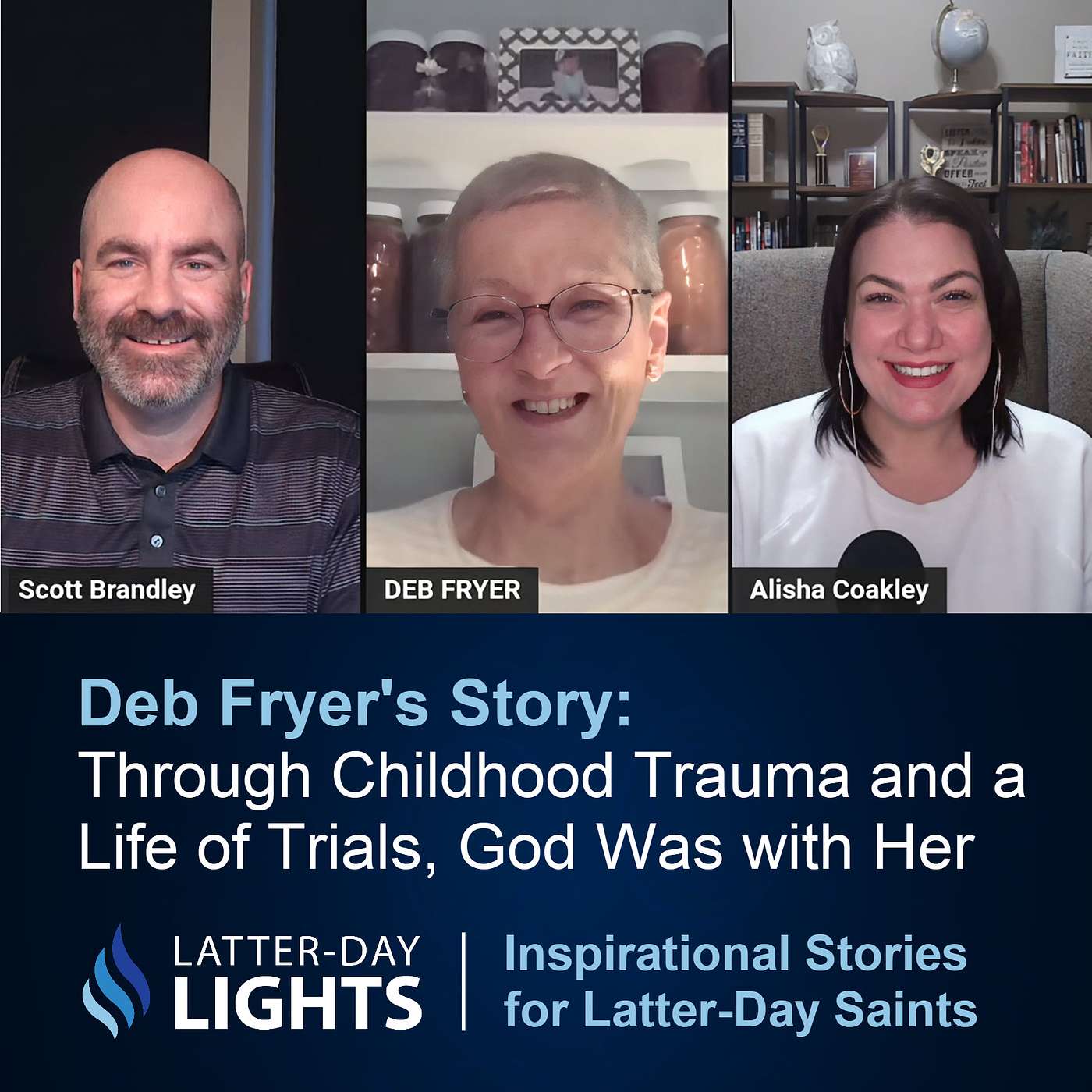 Through Childhood Trauma and a Life of Trials, God Was with Her: Deb Fryer’s Story - Latter-Day Lights