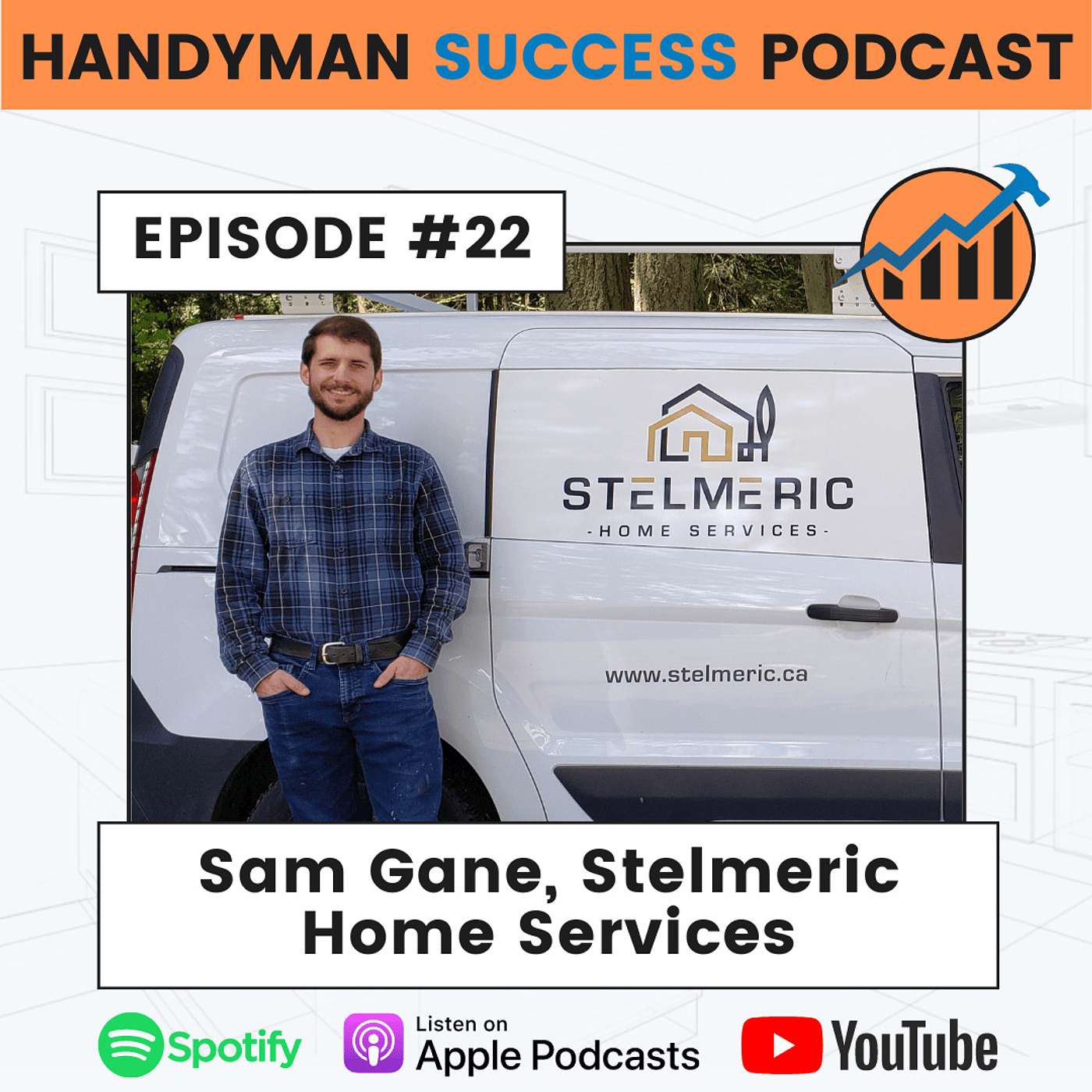 Episode 22: Sam Gane, Stelmeric Home Services