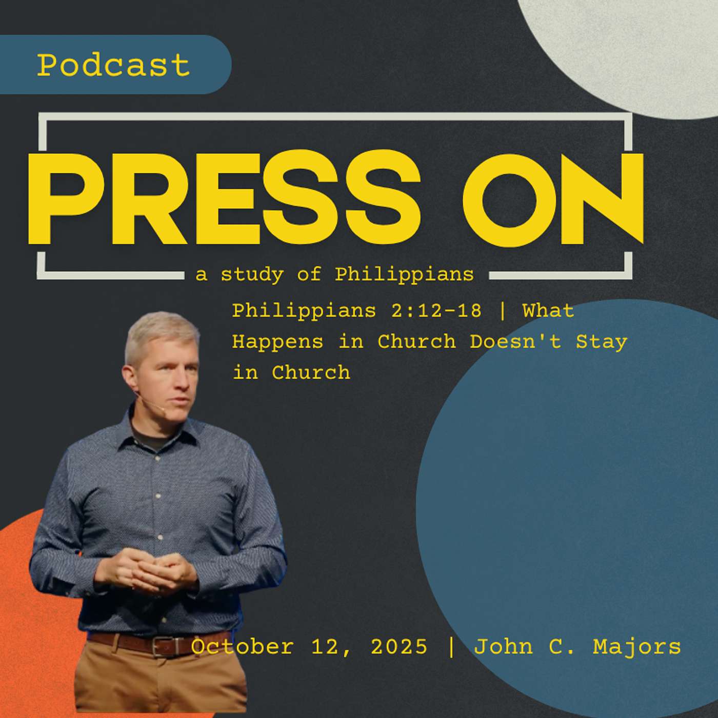 Philippians 2:12-18 | What Happens in Church Doesn't Stay in Church