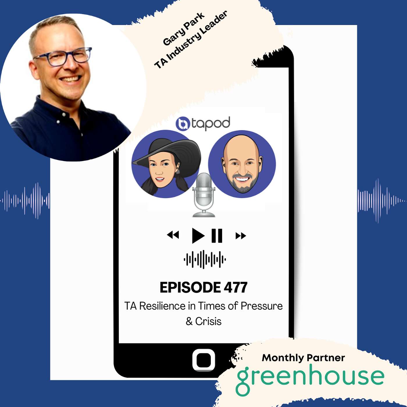 Episode 477 - TA Resilience in Times of Pressure & Crisis with Gary Park