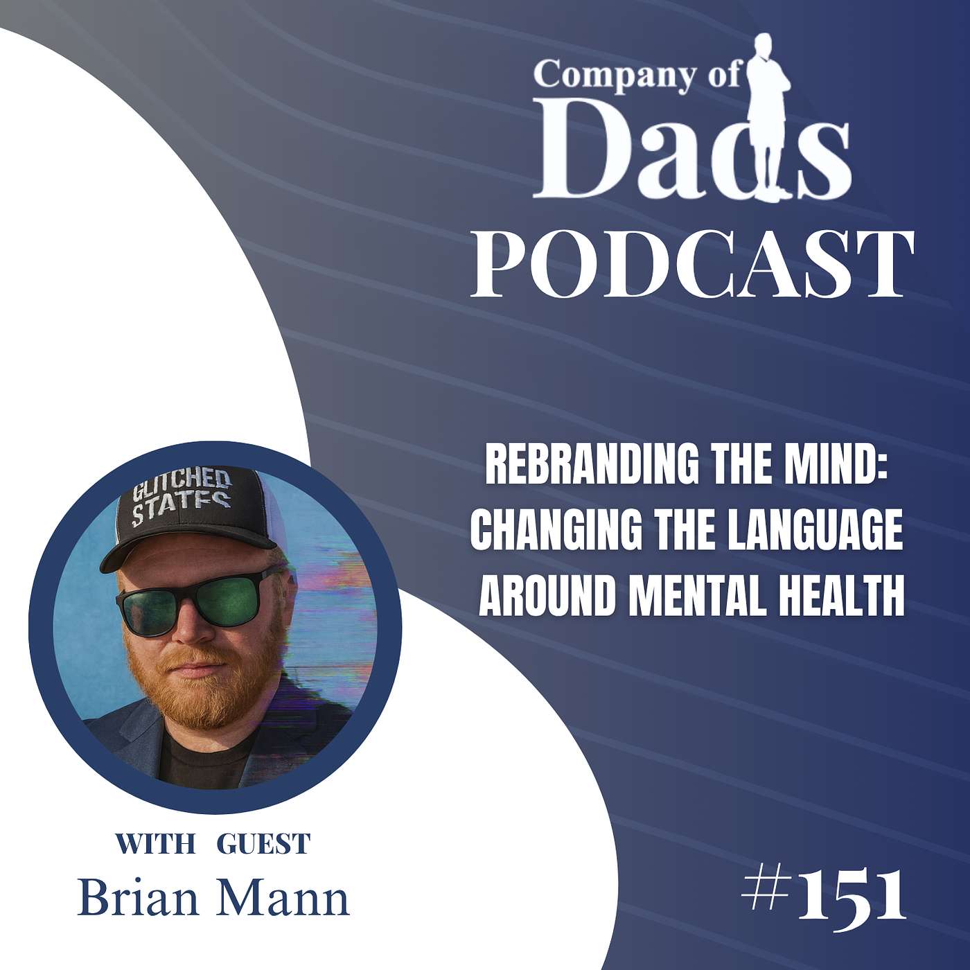 EP151: Rebranding the Mind: Changing the Language Around Mental Health