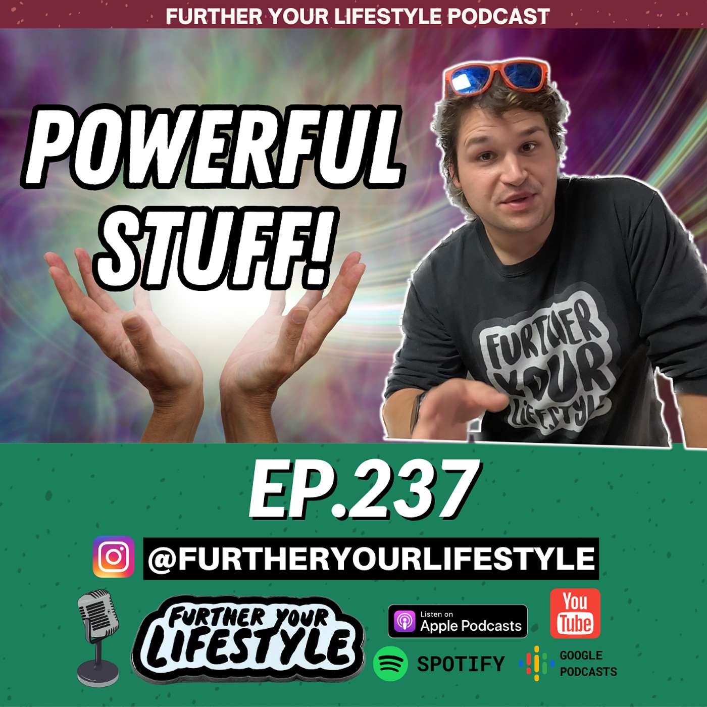 EP. 237 - Energy Flows Where Clarity Goes (so leverage it) | Further Your Lifestyle Podcast