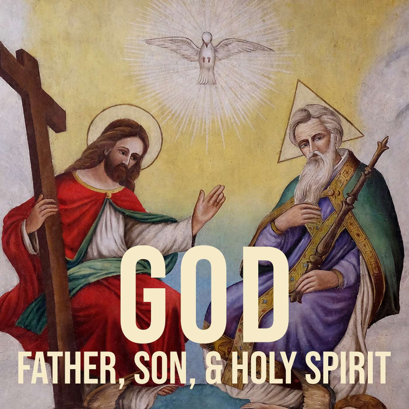 Season 2 Episode 154 - God: Father Son and Holy Spirit