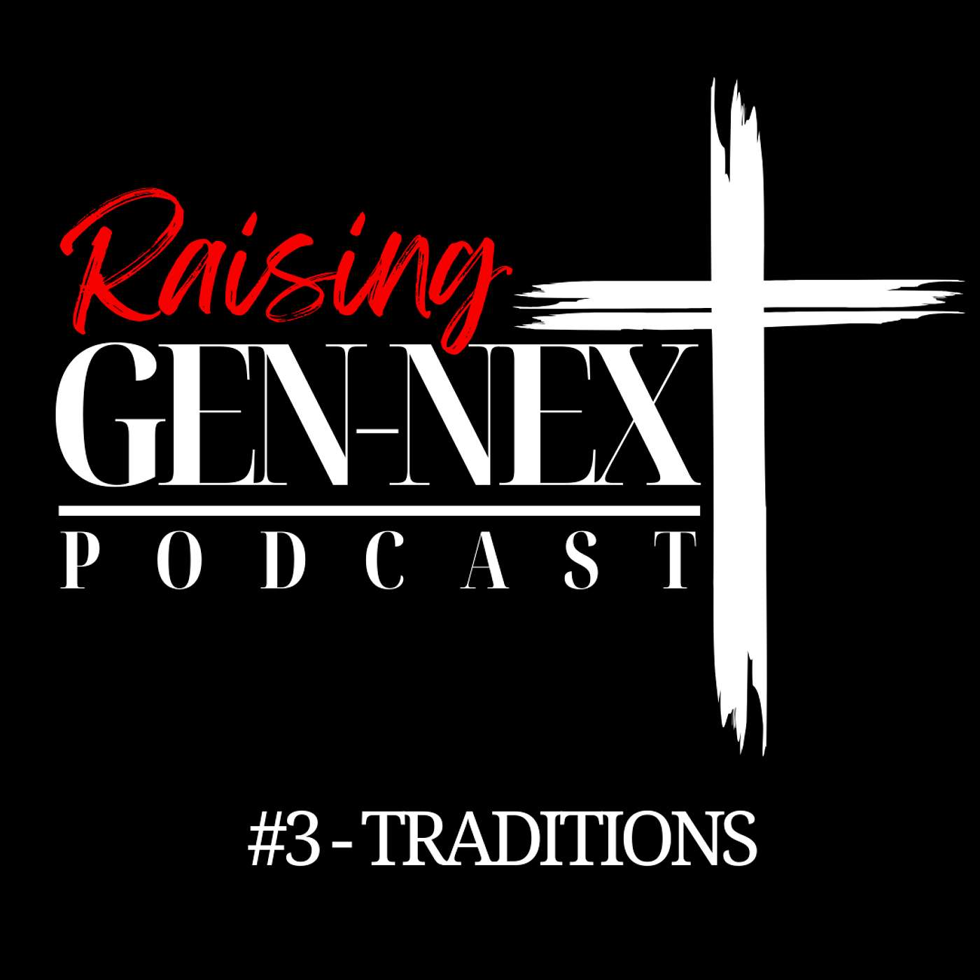 #3 - Traditions