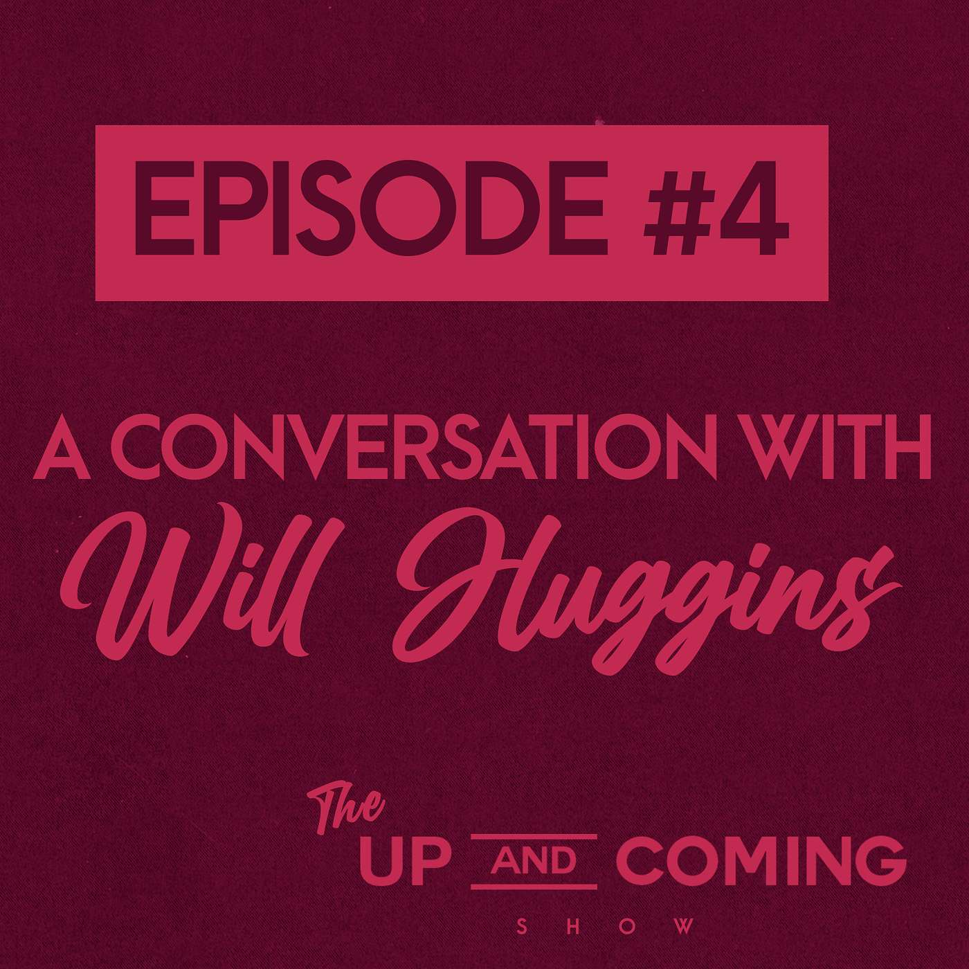 Episode #4 - Will Huggins (Mechanical Engineering / 3D printing / Medicine)