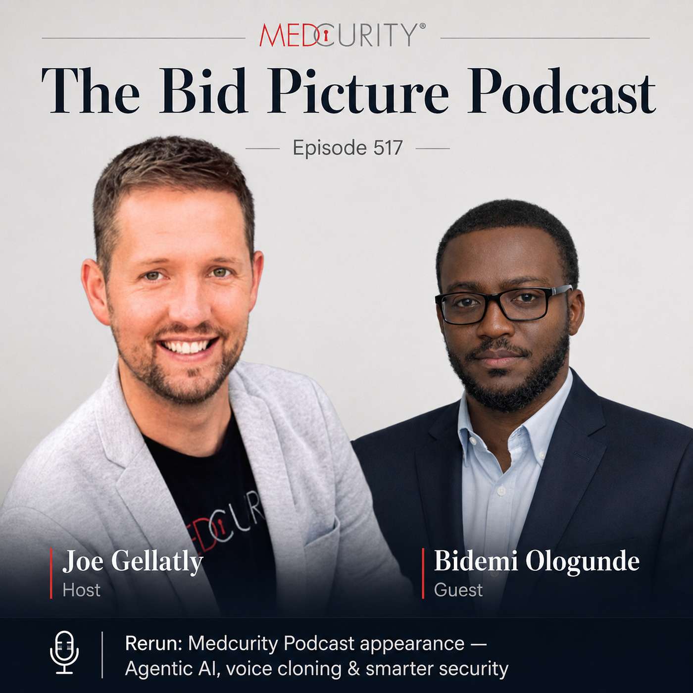 517. Joe Gellatly and Bidemi Ologunde (A Medcurity Podcast Rerun) episode artwork