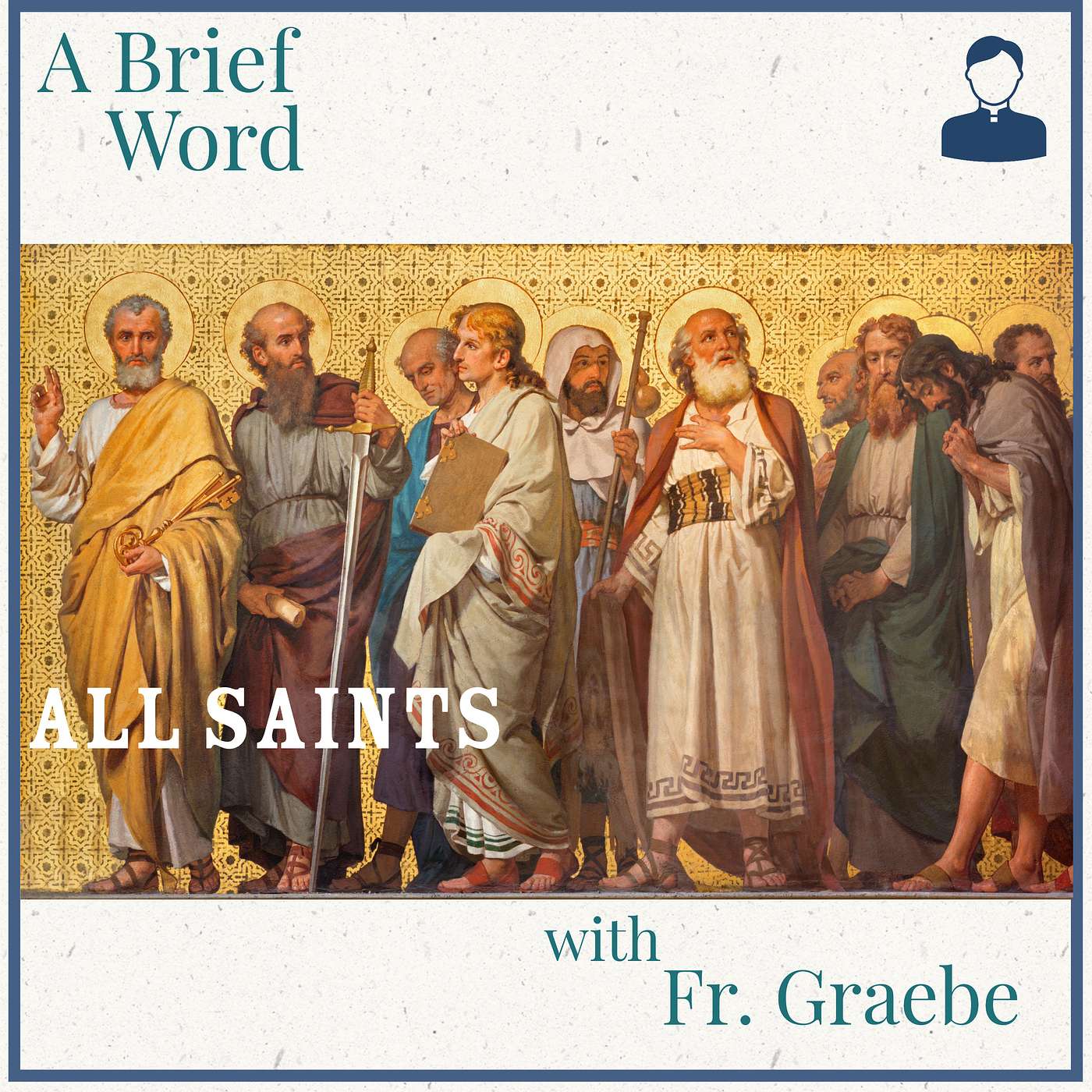 A Brief Word - All Saints Day episode artwork