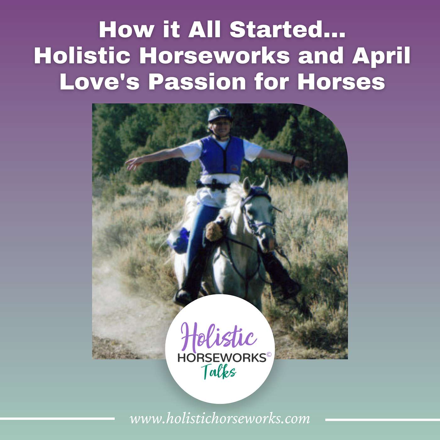 Holistic Horseworks Talks with April Love
