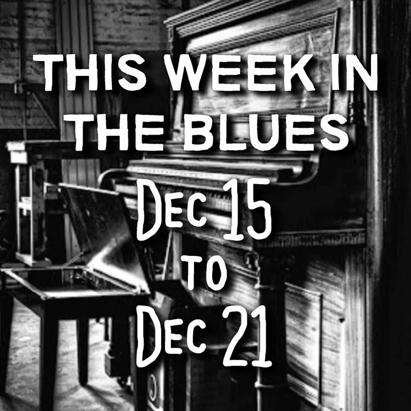 This Week In The Blues: Dec 15 - Dec 21, 2024