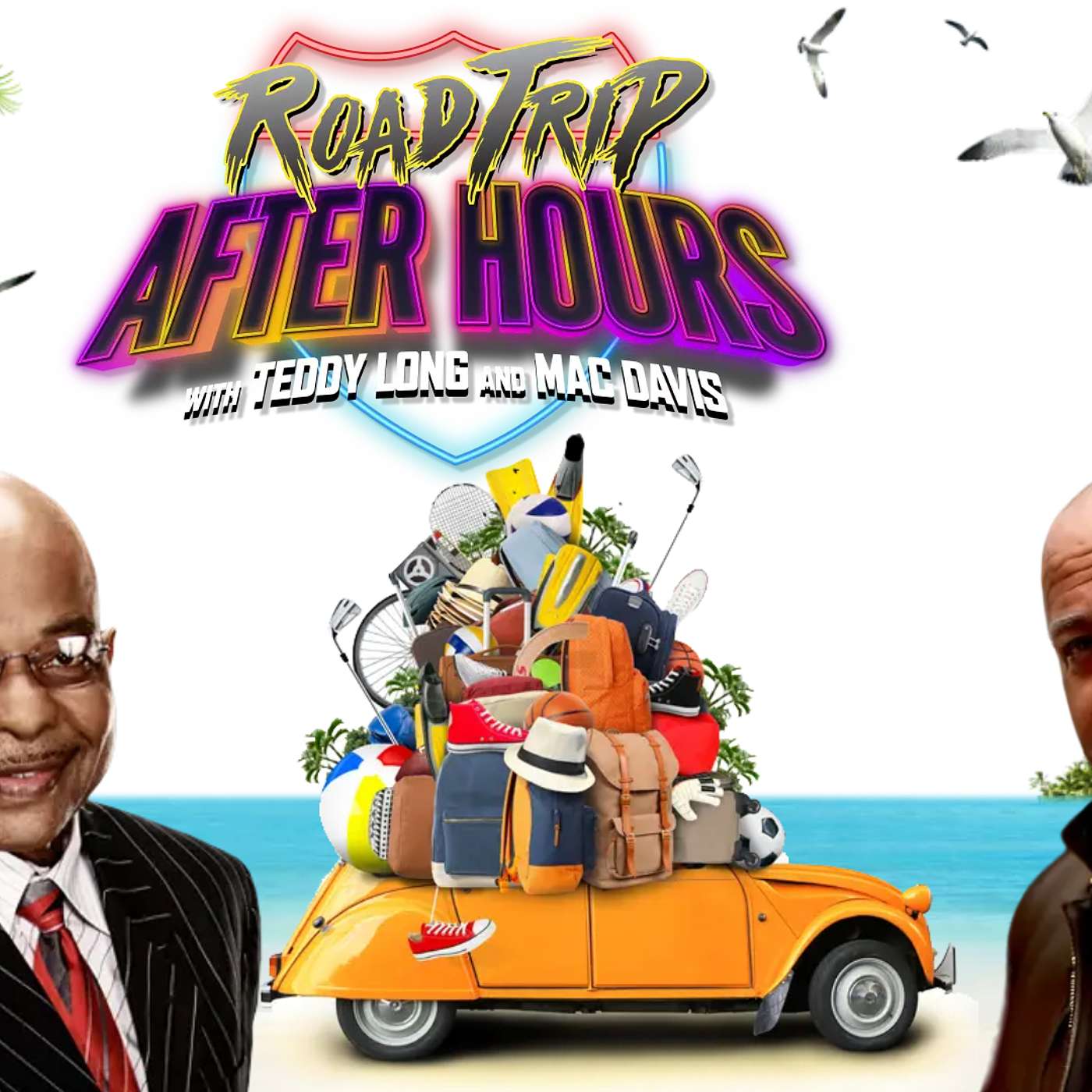 EP 50 - Road Trip AFTER HOURS with TEDDY LONG and MAC DAVIS episode artwork