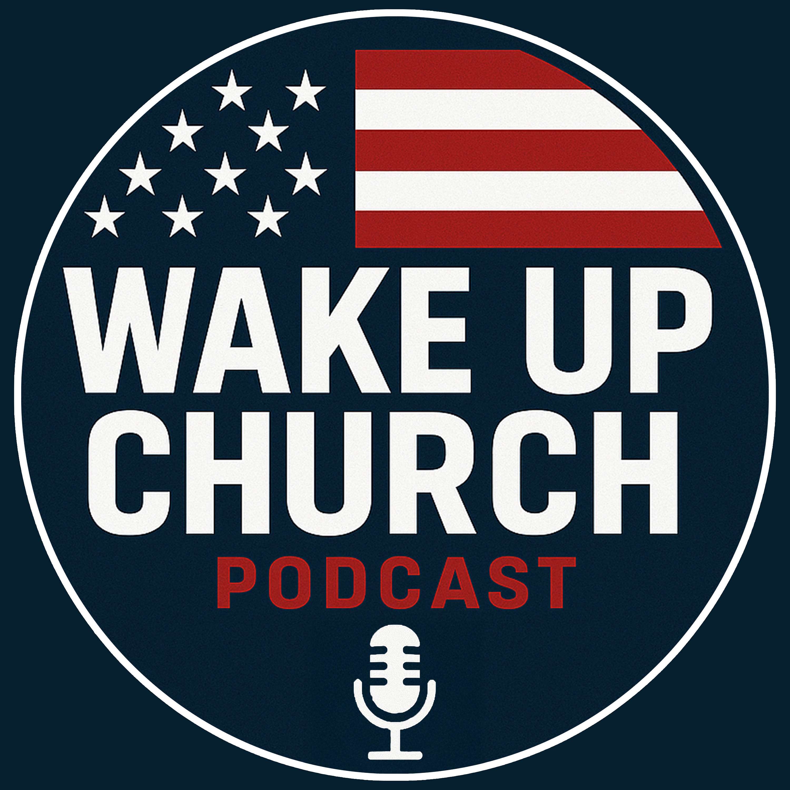 Wake Up Church Podcast