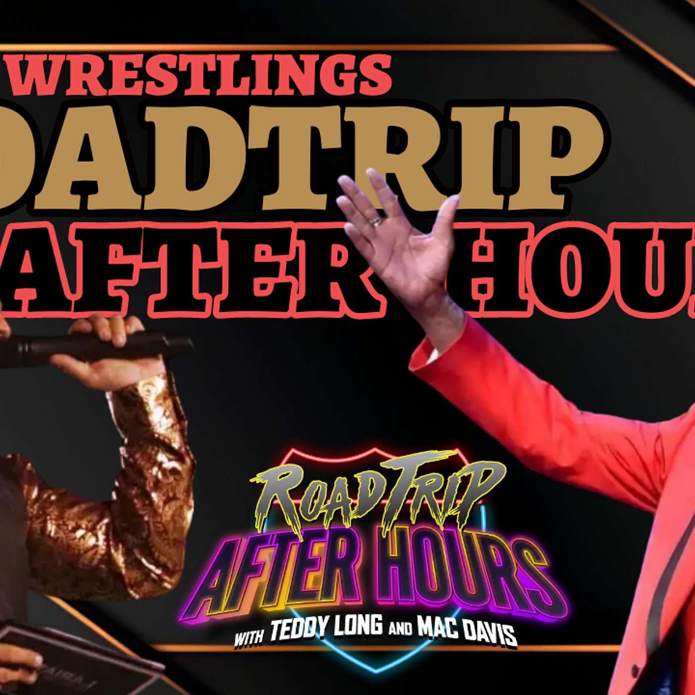 Road Trip After Hours w/ WWE Hall of Famer Teddy Long and Host Mac Davis