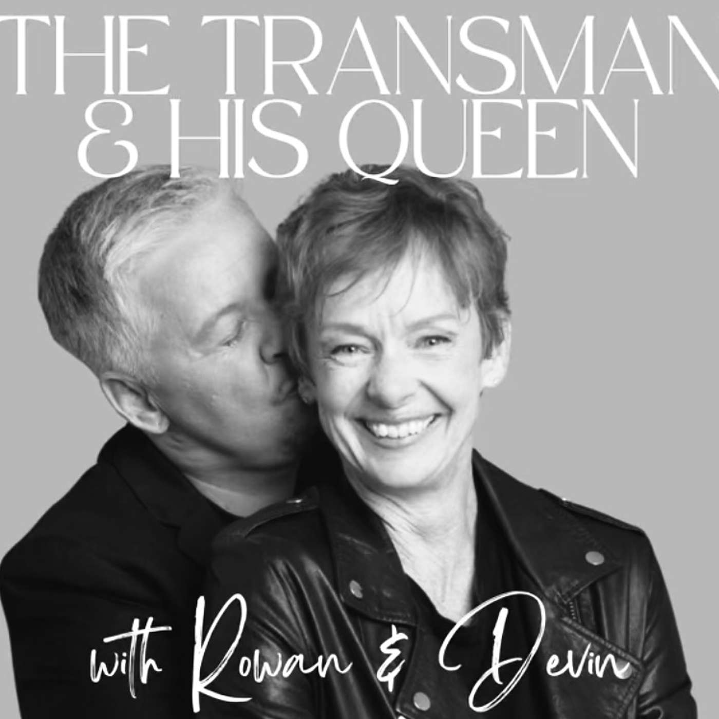 DEVIN & ROWAN:  THE TRANSMAN & HIS QUEEN episode artwork