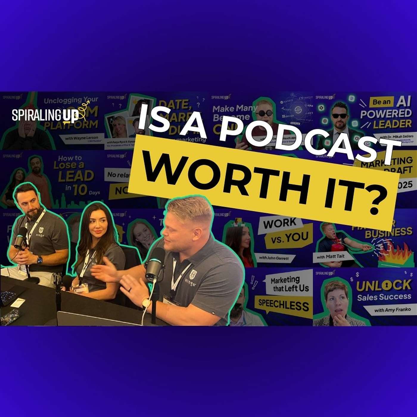 The ROI of a Business Podcast: Was Spiraling Up Worth It?