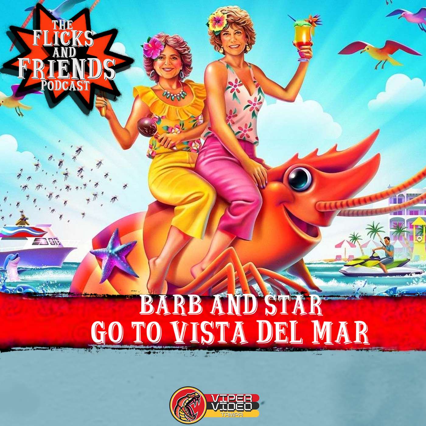 Barb and Star Go To Vista Del Mar