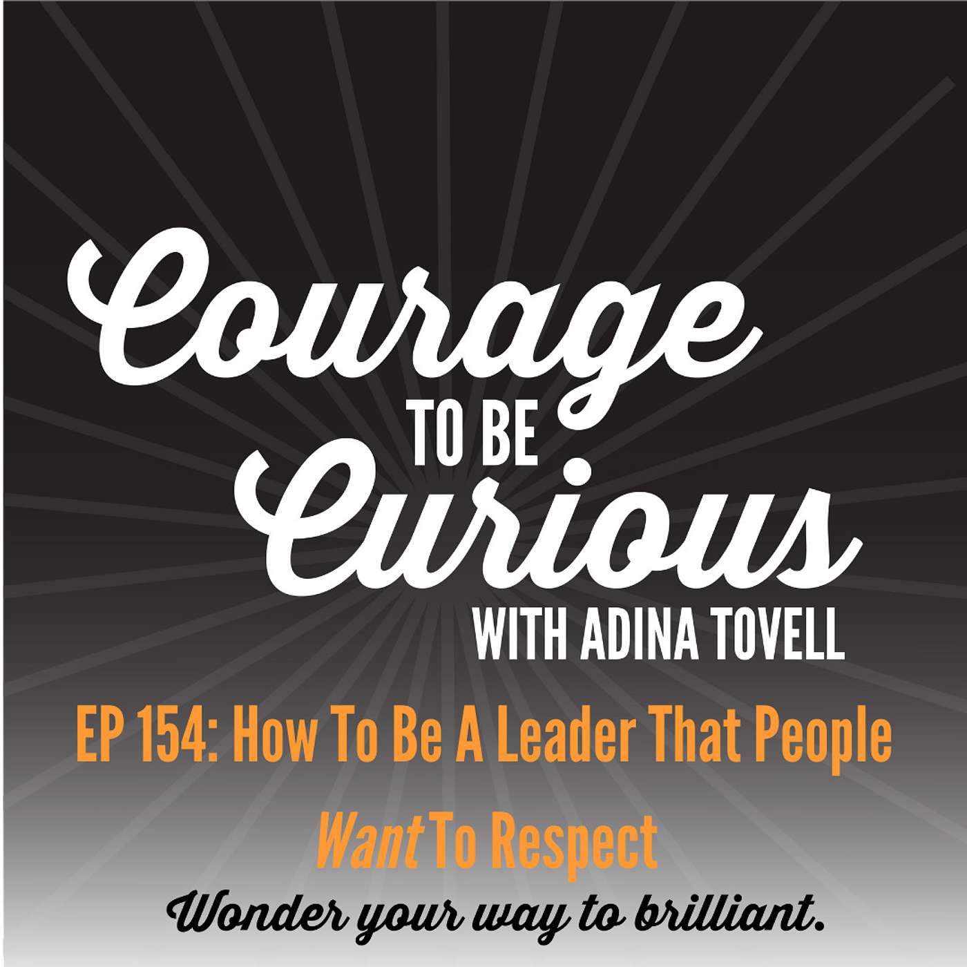 Courage to be Curious with Adina Tovell