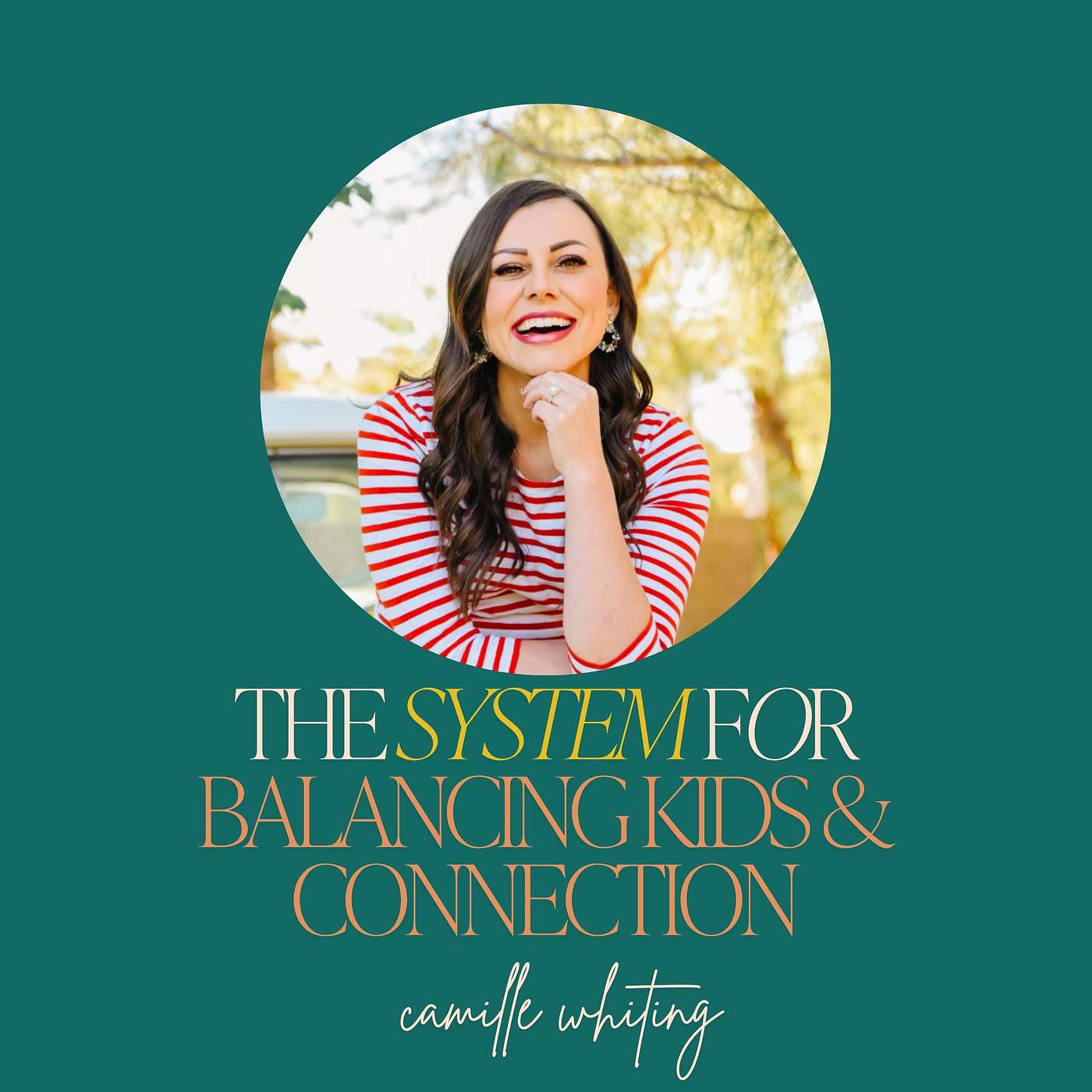 4: The System for Balancing Kids and Connection with Camille Whiting episode artwork